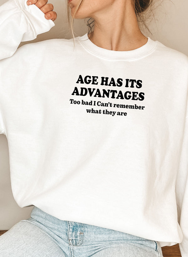 A stylish Age Has Its Advantages Sweat Shirt featuring a cozy fleece lining and adjustable cuffs, designed by top artists.