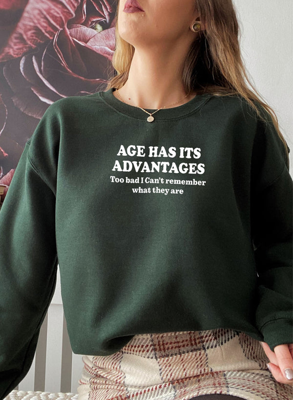 A stylish Age Has Its Advantages Sweat Shirt featuring a cozy fleece lining and adjustable cuffs, designed by top artists.