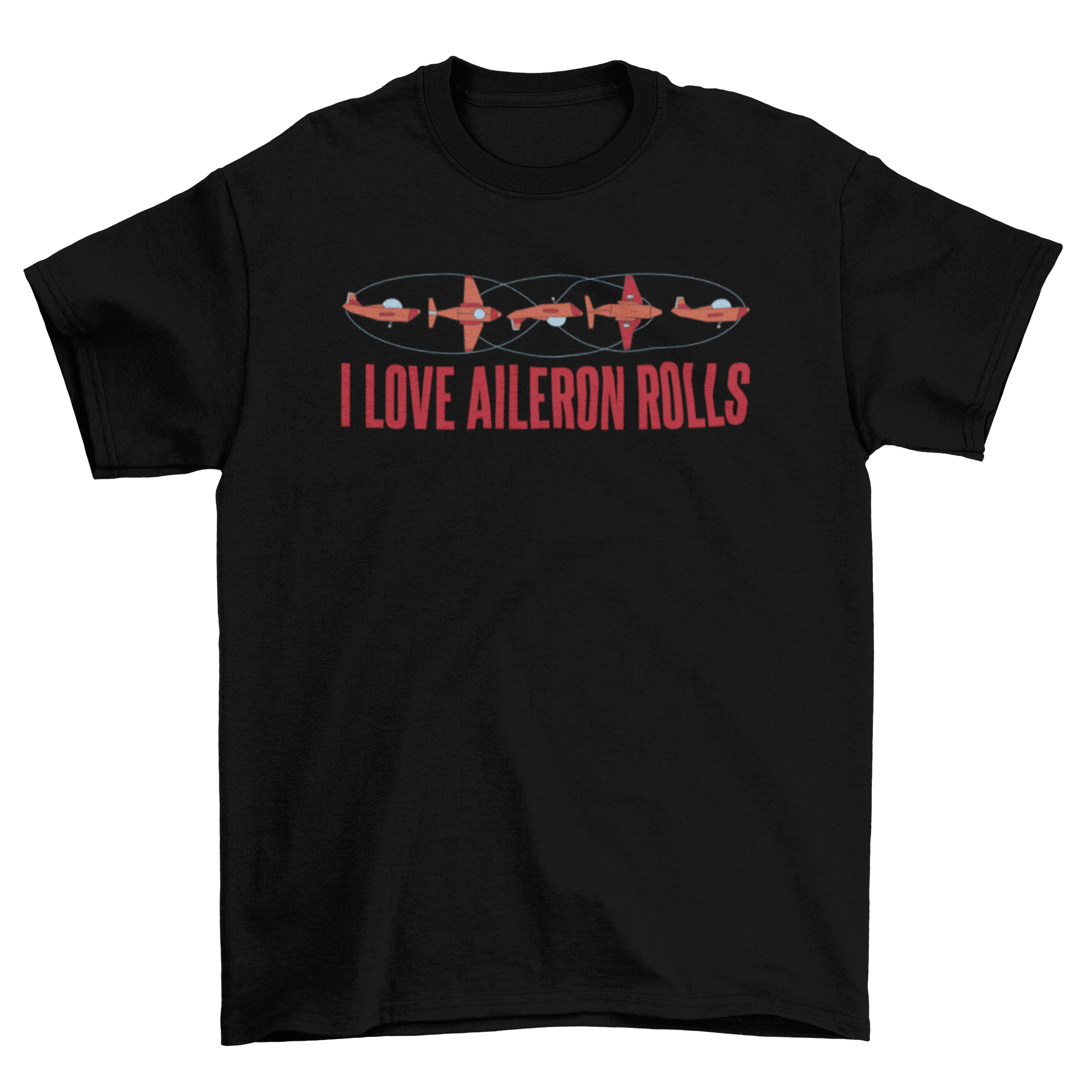 A stylish t-shirt featuring airplanes flying with the quote 'I love aileron rolls', perfect for aviation enthusiasts.