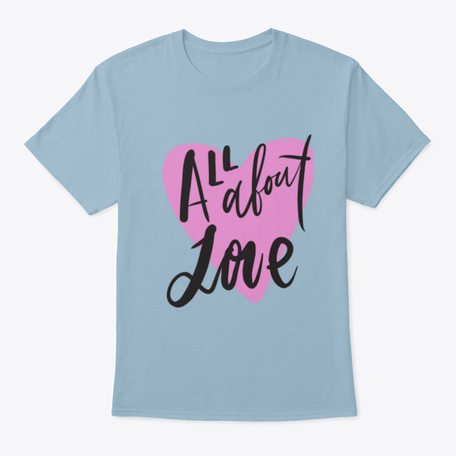 A stylish All About Love Design T-shirt made from 100% cotton, featuring a classic fit and midweight fabric, perfect for casual wear.