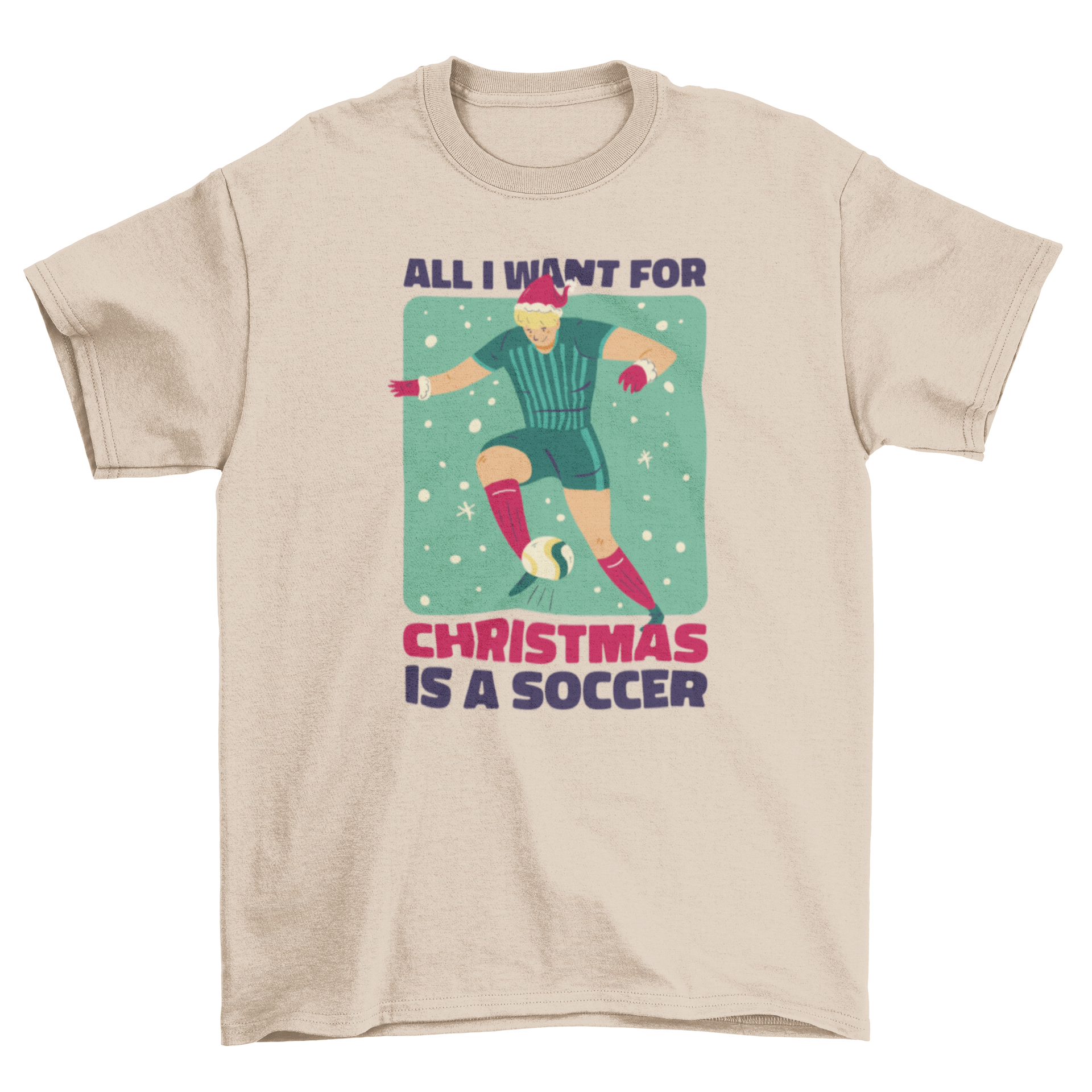 A festive t-shirt featuring the quote 'All I want for Christmas is a soccer' with a soccer player in Christmas attire.