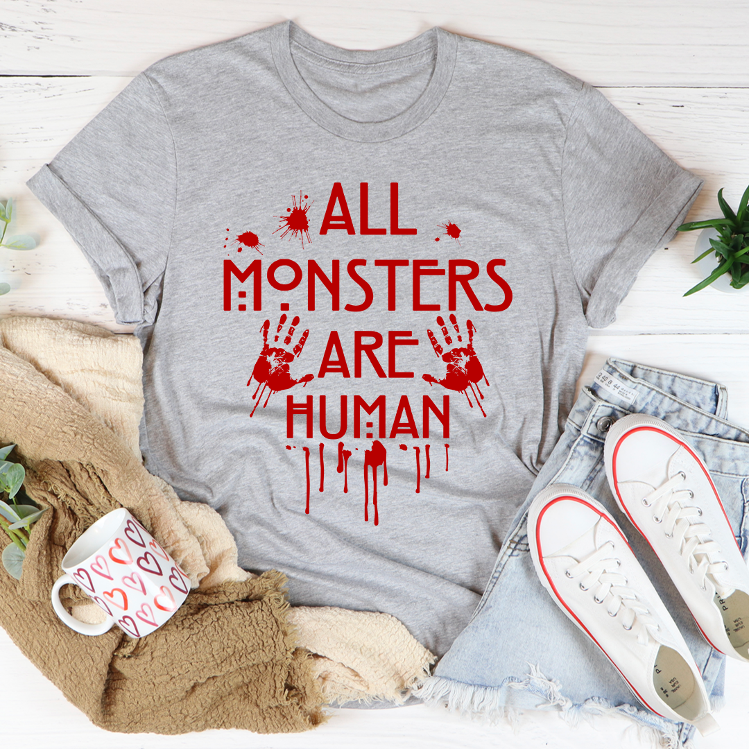 All Monsters Are Human T-Shirt made from soft ring-spun cotton, featuring double stitching for durability and a unique design.