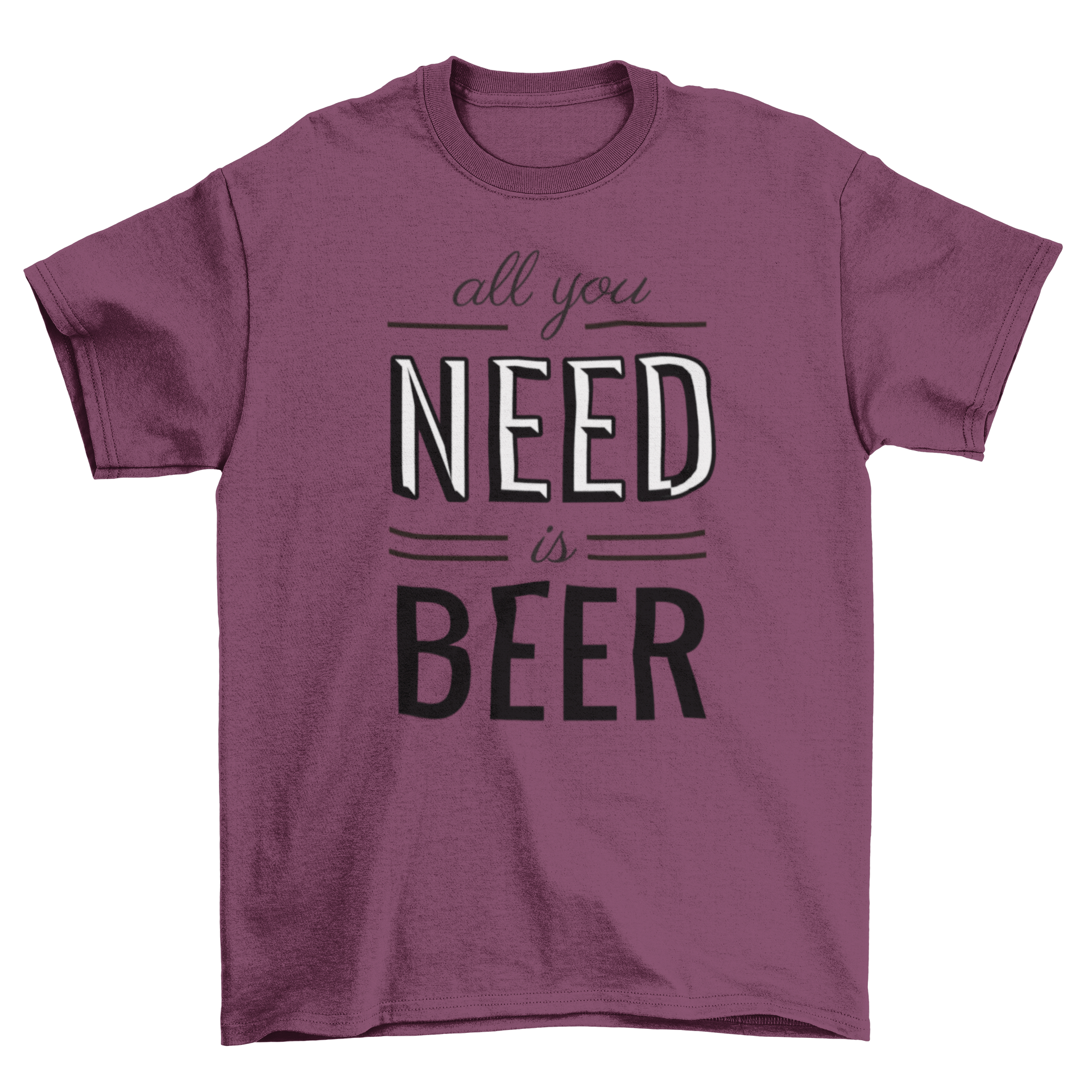 A stylish t-shirt featuring the phrase 'All You Need Is Beer' in bold lettering, perfect for beer enthusiasts.