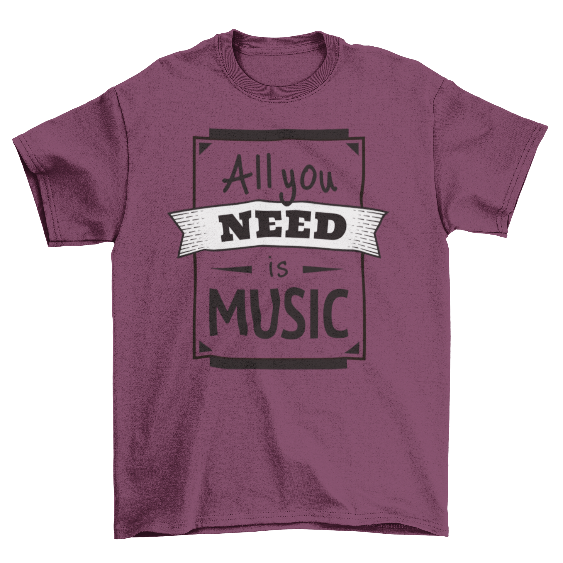 A stylish t-shirt featuring the lettering 'All You Need Is Music' in a bold design, perfect for music lovers.