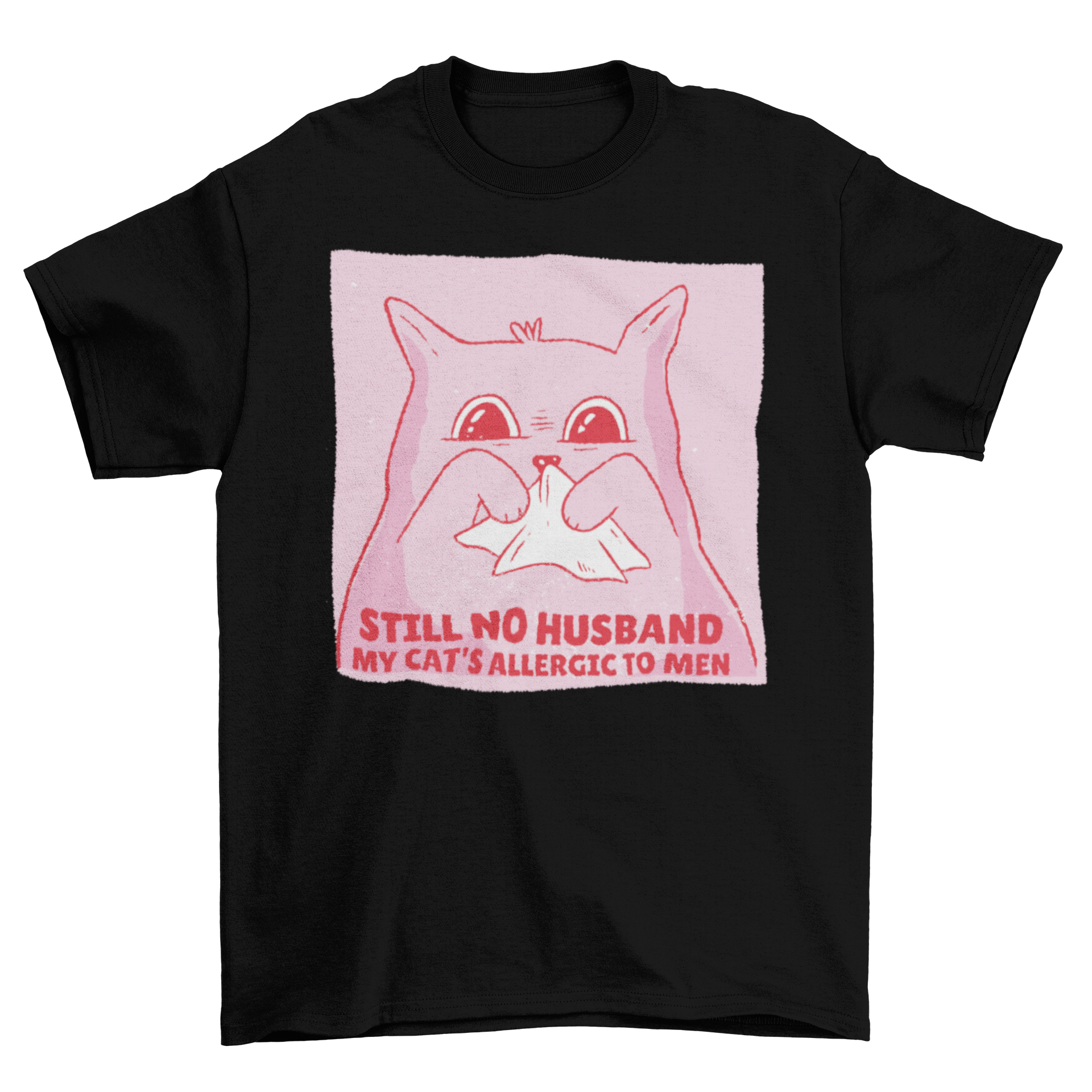 A humorous t-shirt featuring an allergic cat with the quote about cats and men, perfect for cat lovers.