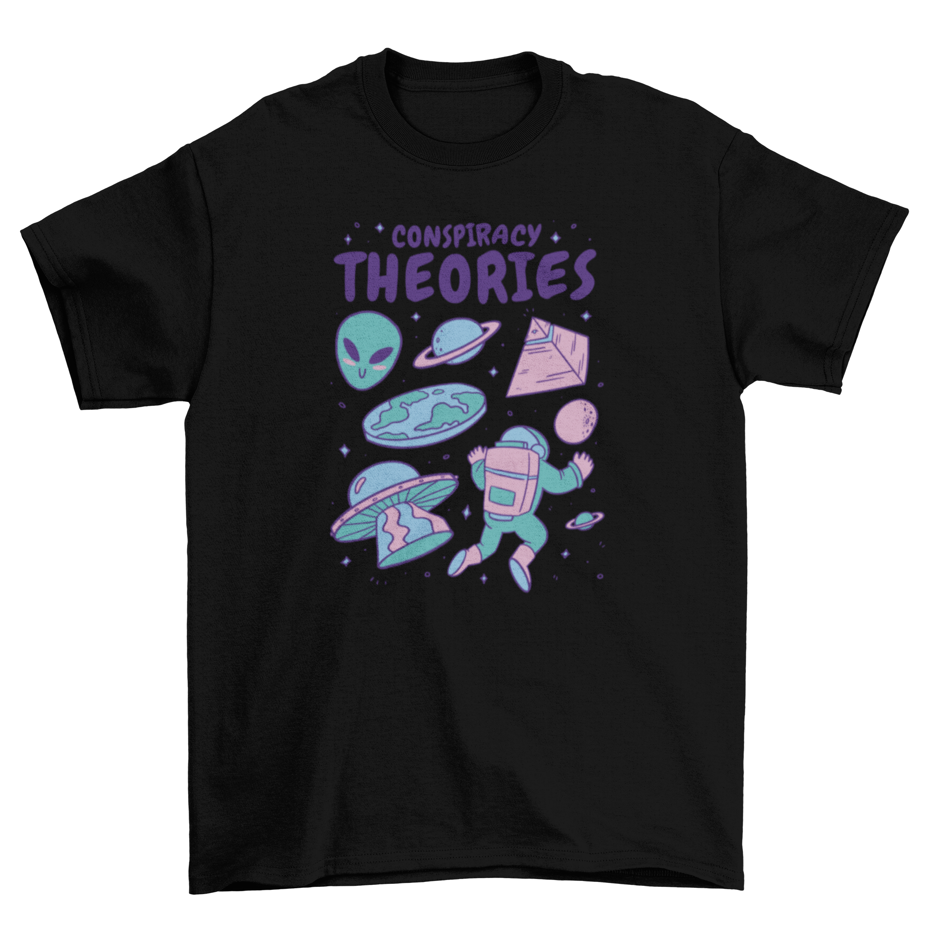 Alien Conspiracy Theories T-shirt featuring space elements and a bold quote.