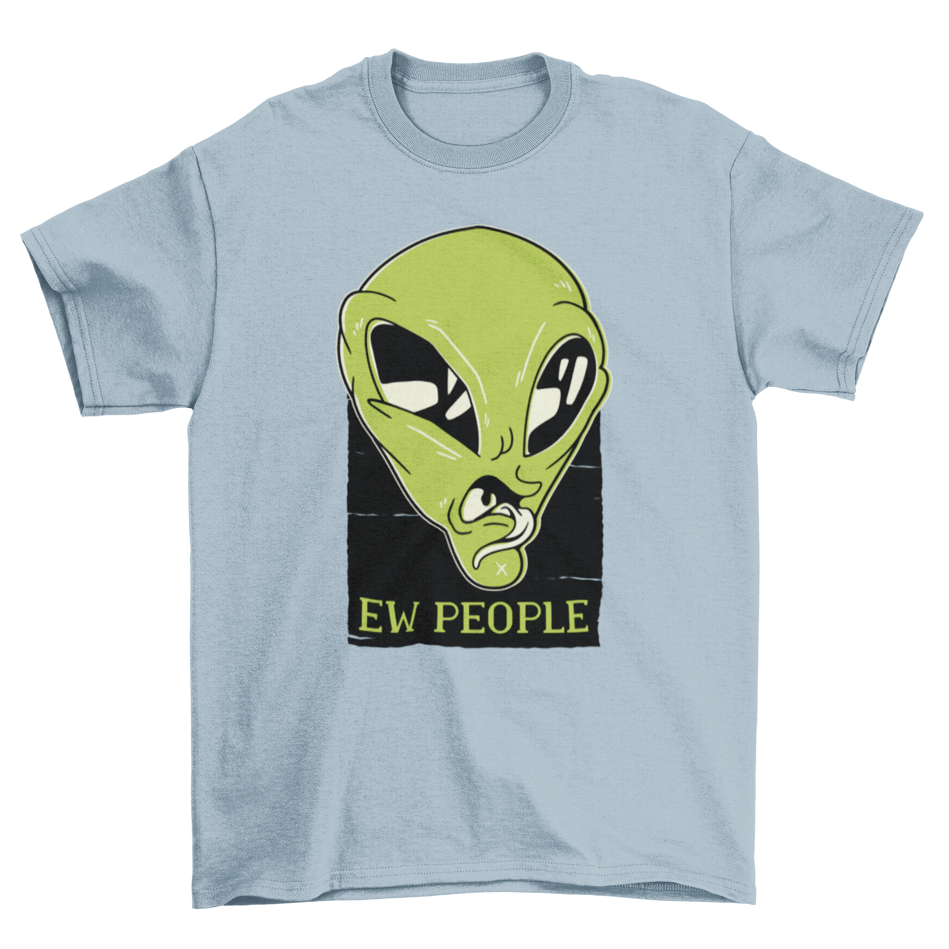 A humorous T-shirt featuring an alien character with the text 'EW PEOPLE' in bold letters, showcasing a fun and quirky design.