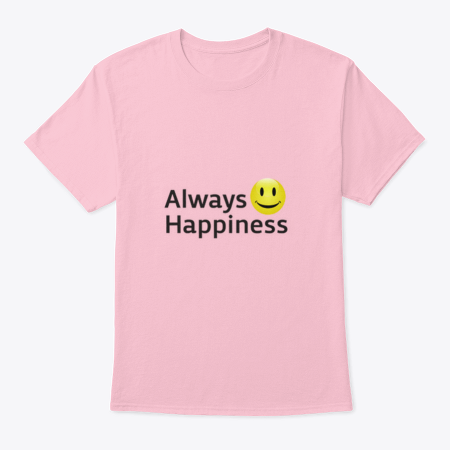 Always Happiness Vector Template Design T-Shirt in various colors, showcasing its classic fit and soft fabric.