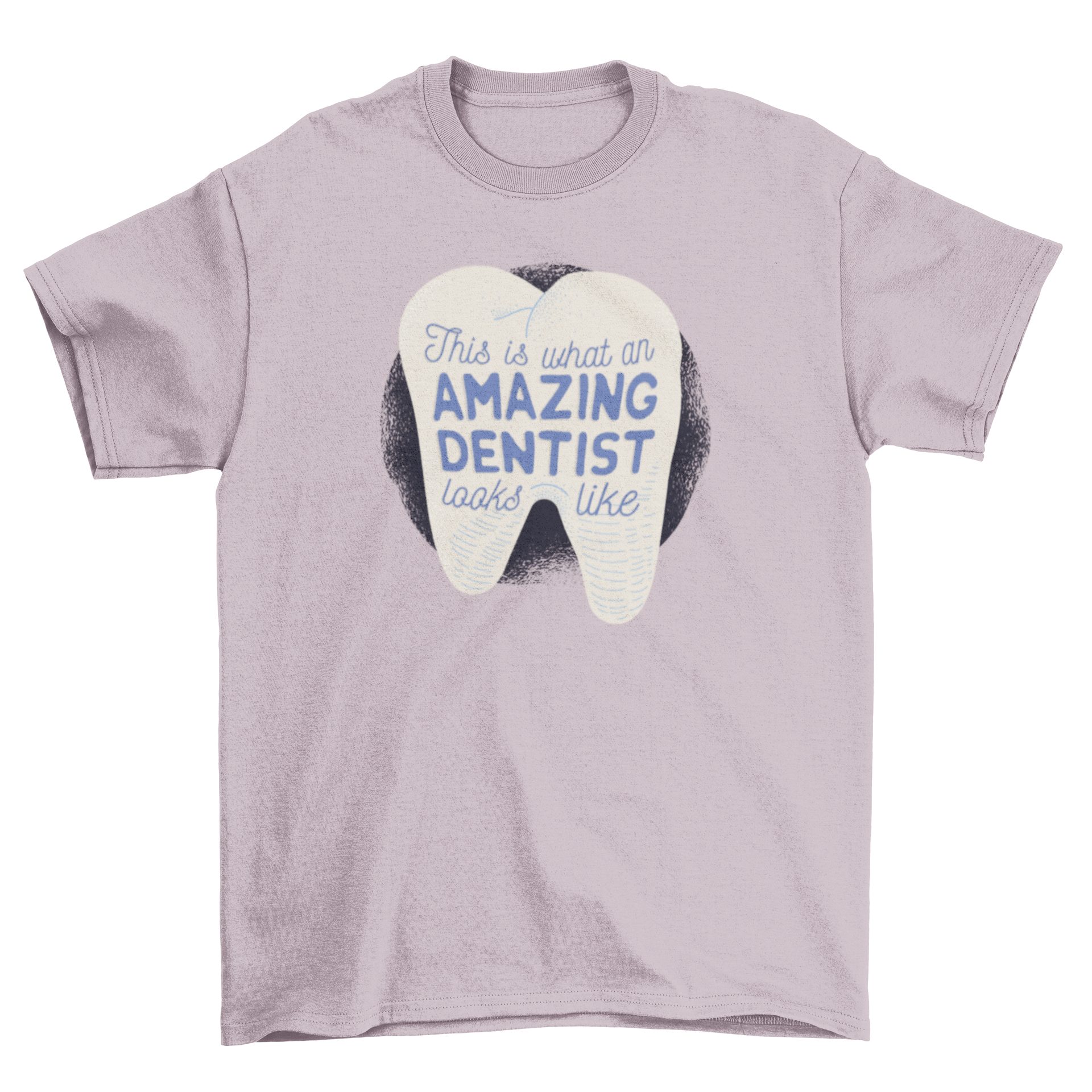 A stylish t-shirt featuring a cheerful tooth graphic and the caption 'This is what an amazing dentist looks like'.