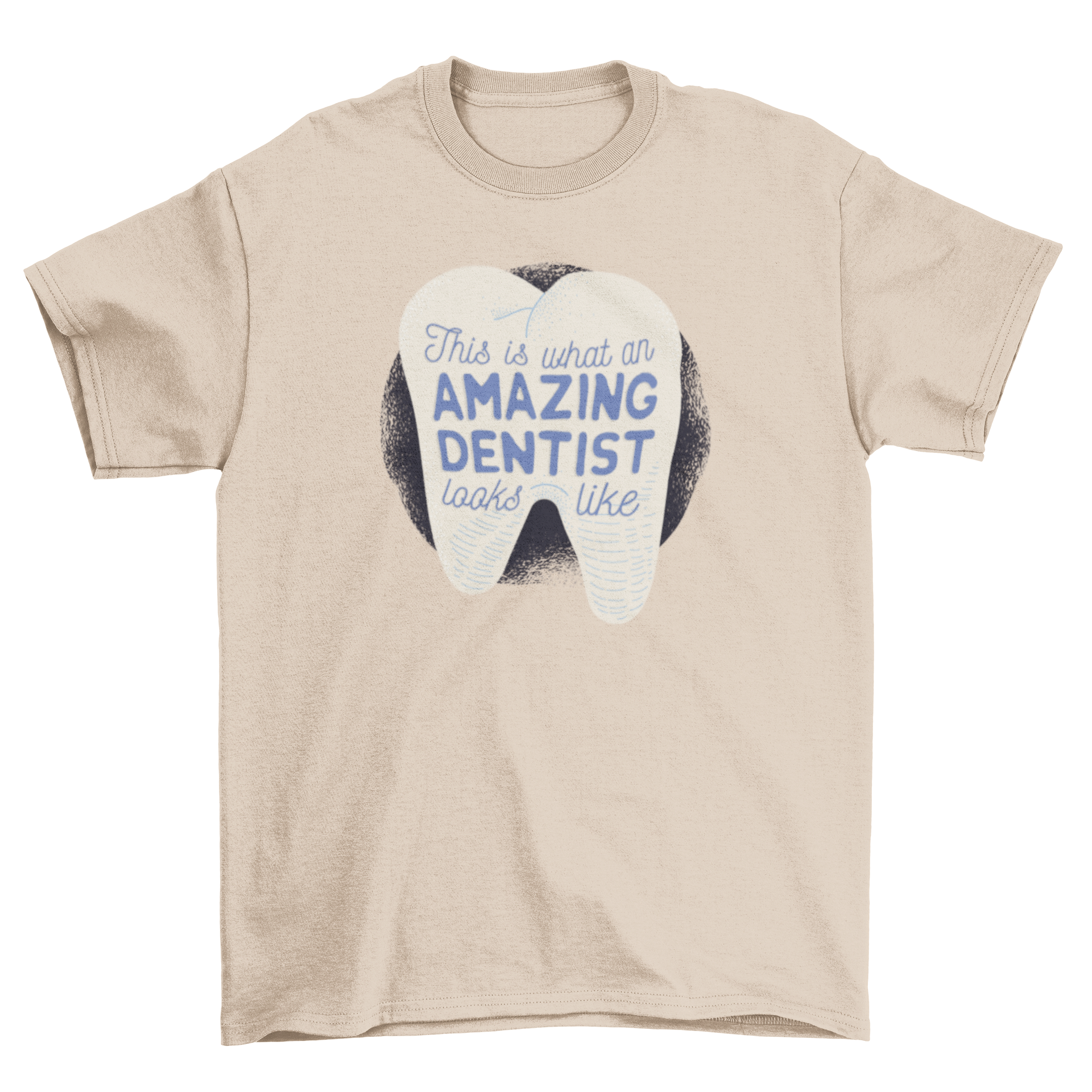 A stylish t-shirt featuring a cheerful tooth graphic and the caption 'This is what an amazing dentist looks like'.