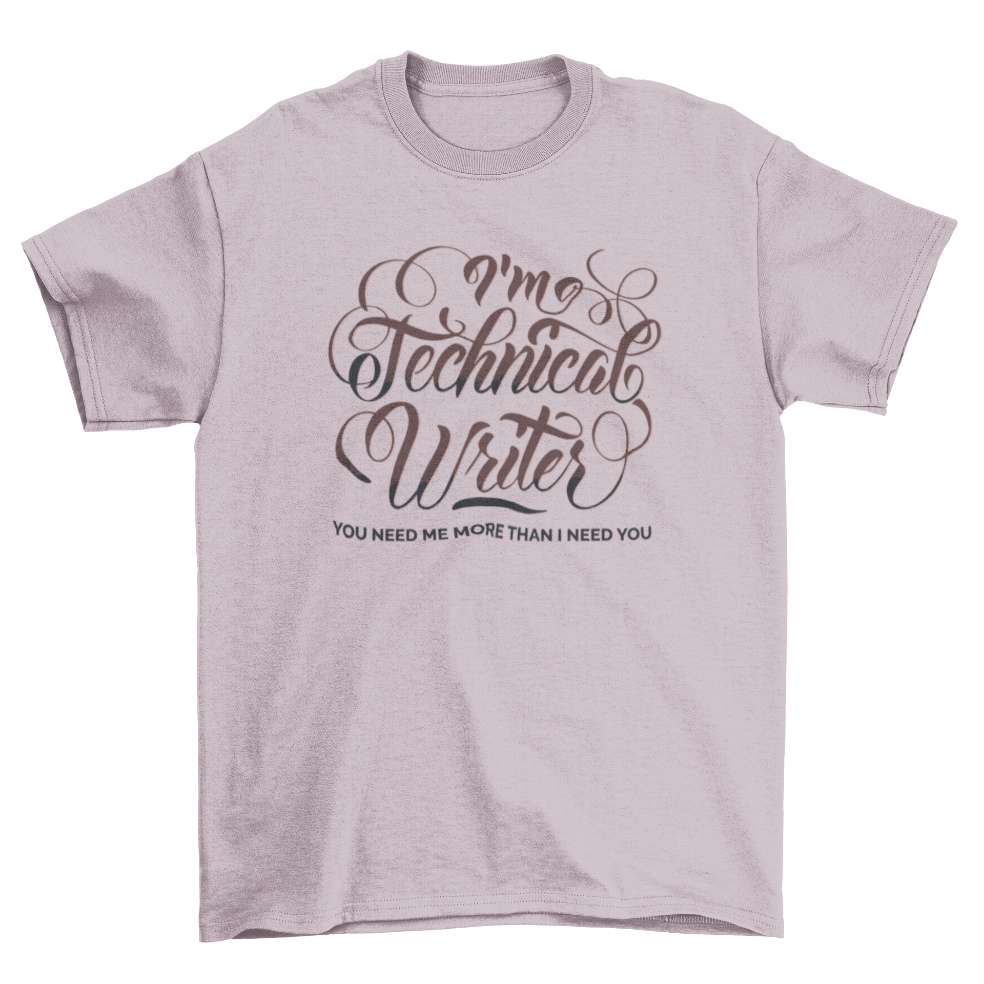 A stylish t-shirt featuring the quote 'I'm a technical writer' in elegant lettering, perfect for writers.