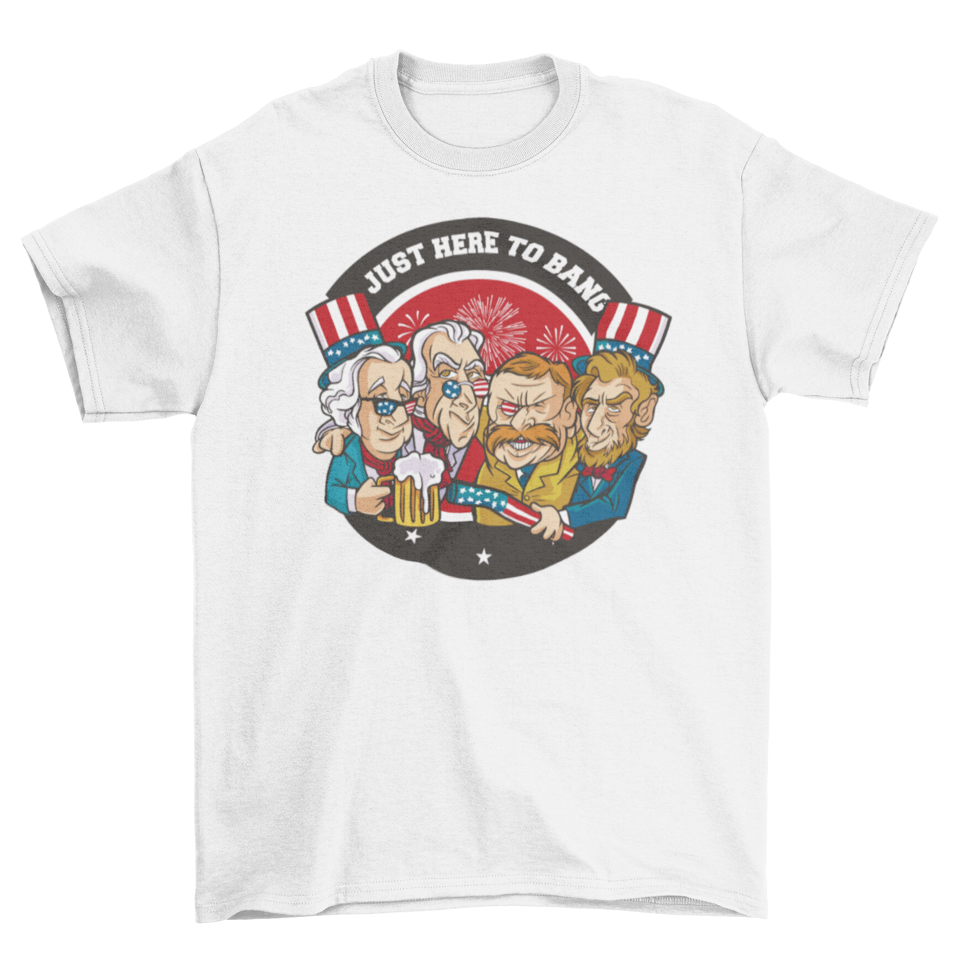 A stylish t-shirt featuring American presidents and the quote 'Just here to bang', perfect for casual wear.