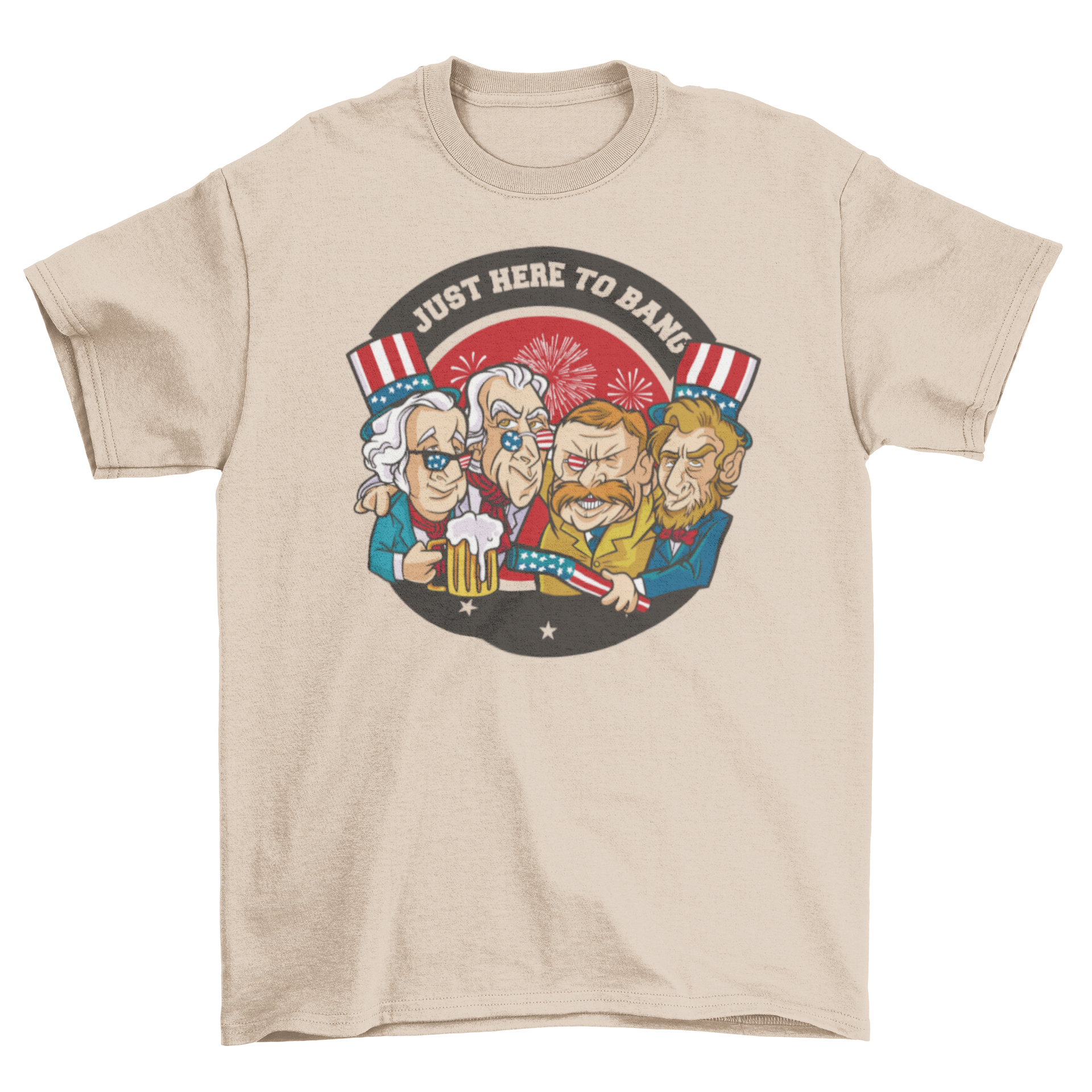 A stylish t-shirt featuring American presidents and the quote 'Just here to bang', perfect for casual wear.