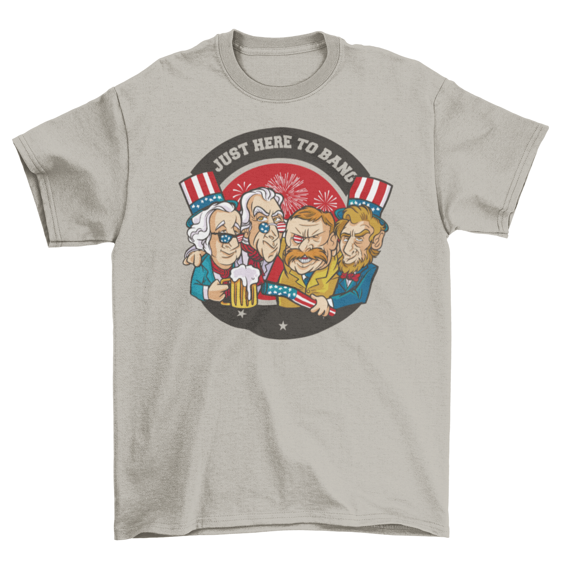 A stylish t-shirt featuring American presidents and the quote 'Just here to bang', perfect for casual wear.