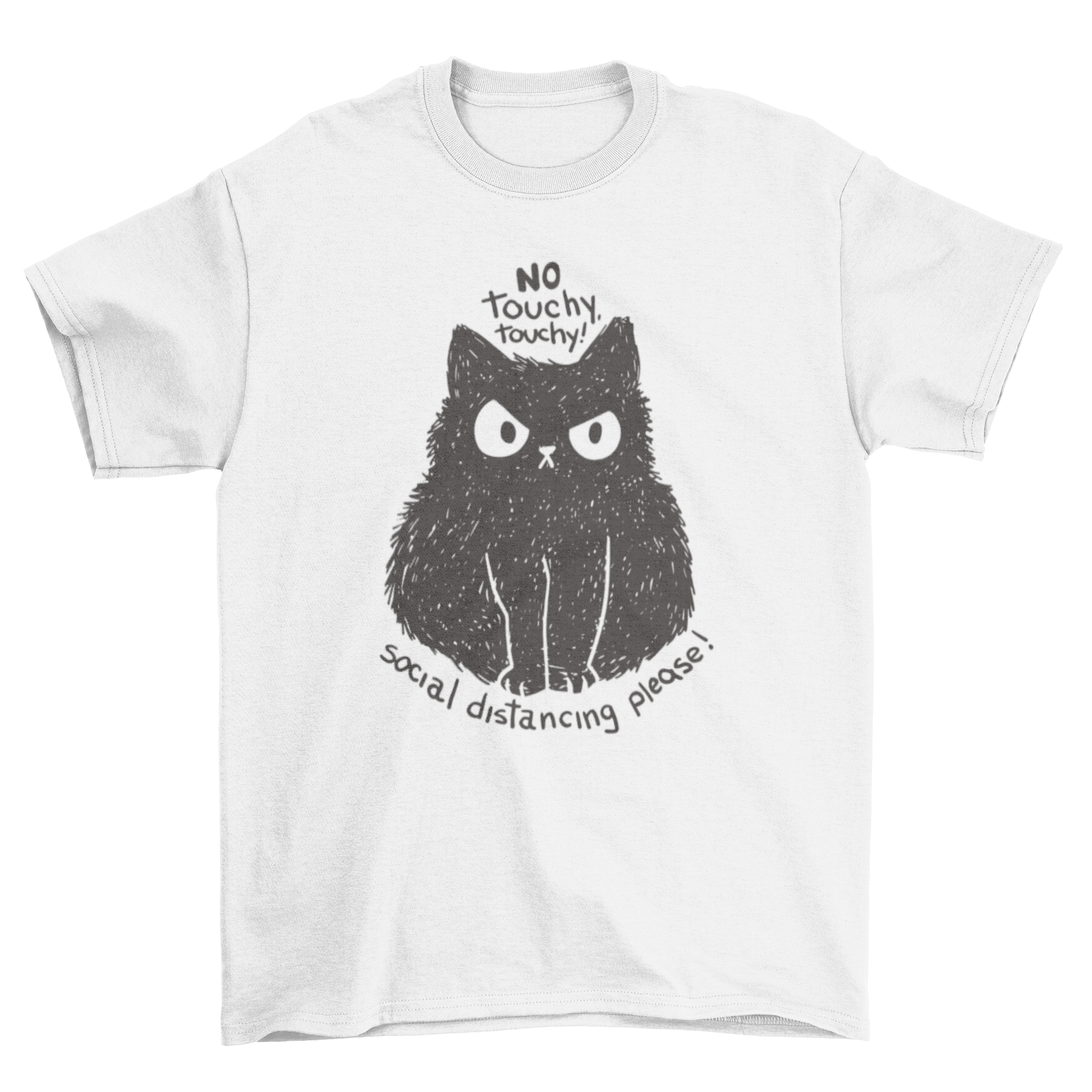 A cute cartoon t-shirt featuring an angry black cat with the quote 'No touchy touchy! Social distancing please'.