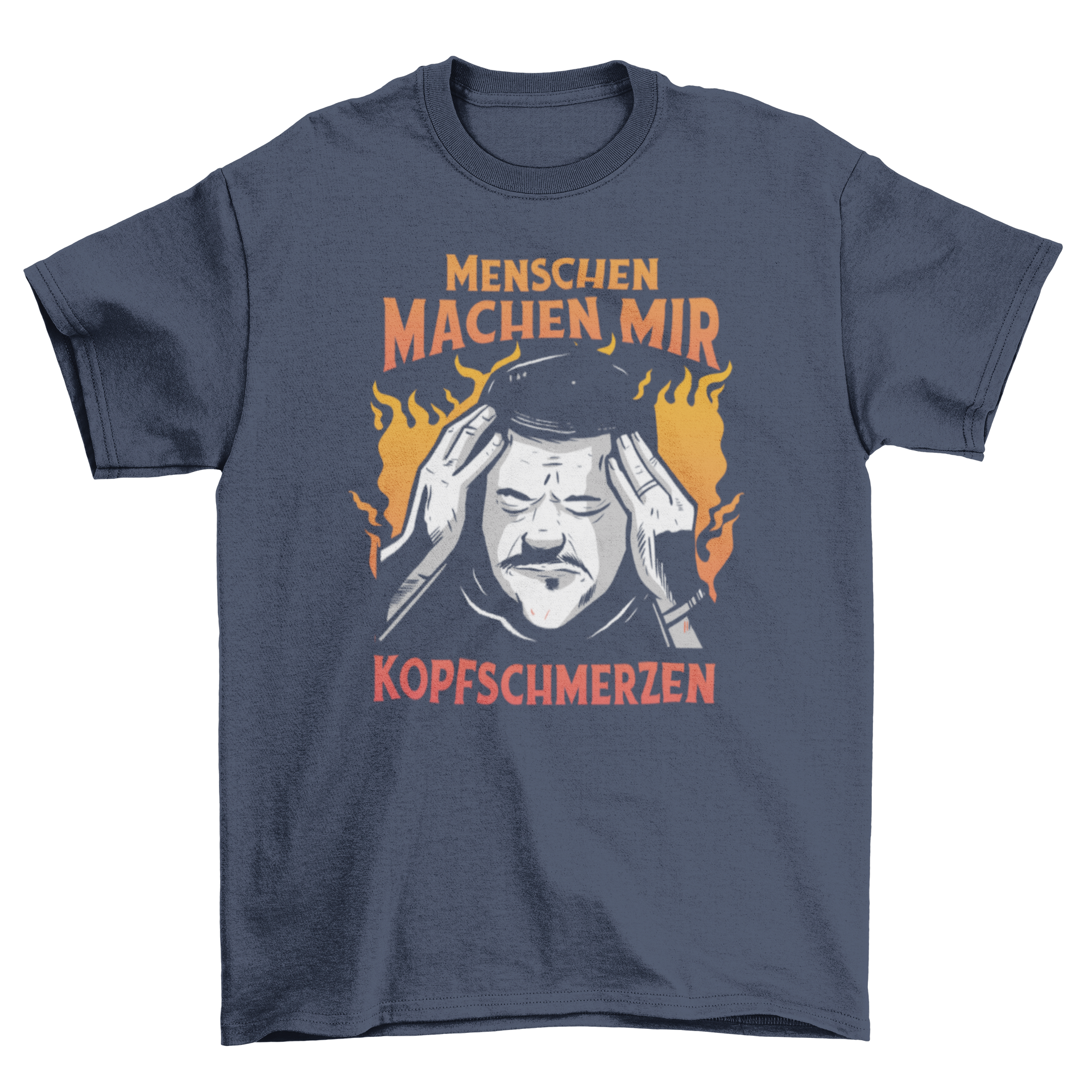 Annoyed German quote t-shirt featuring a man touching his temple with a fiery background, showcasing frustration in a stylish design.