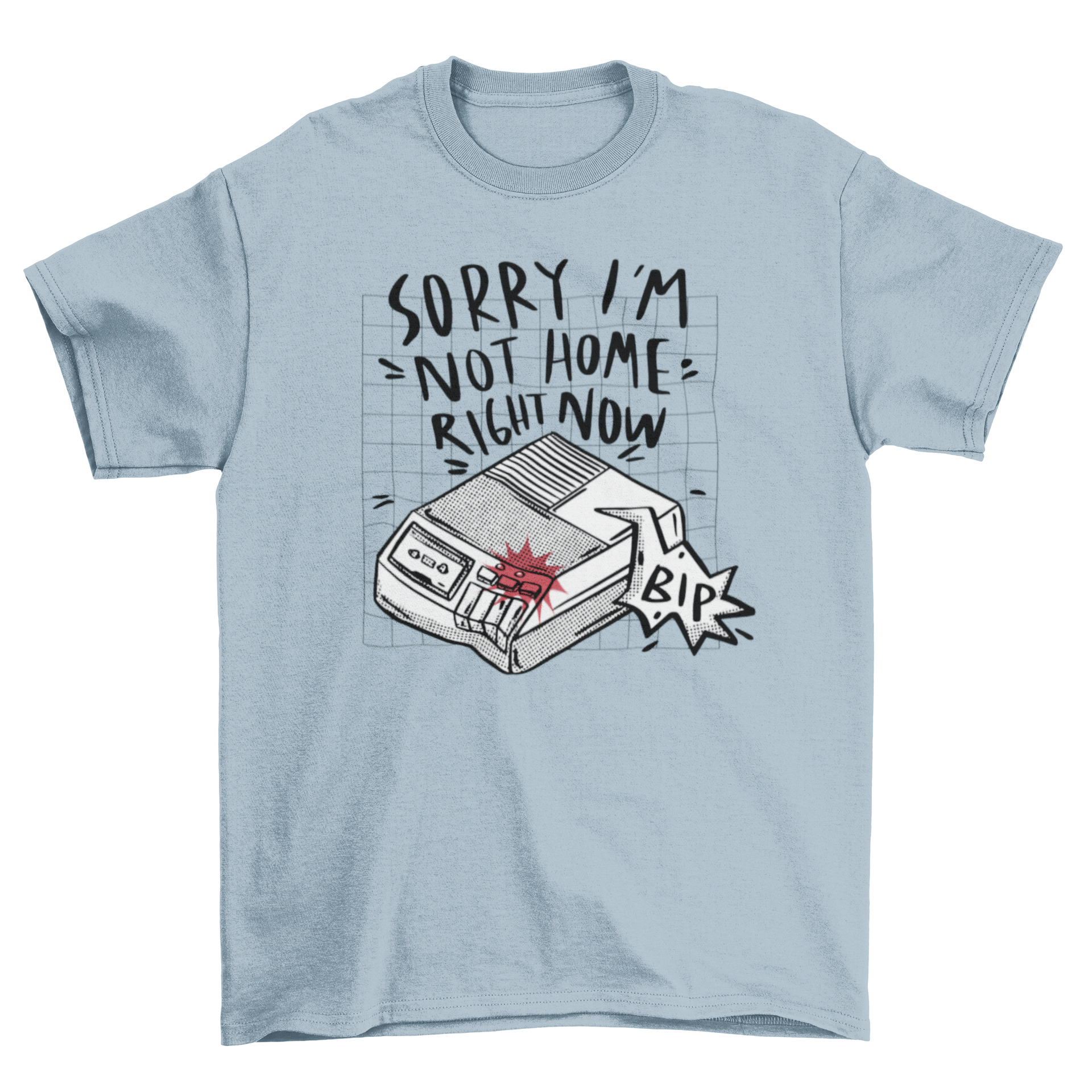 A humorous t-shirt featuring an answering machine graphic and the quote 'Sorry I'm not home right now'.