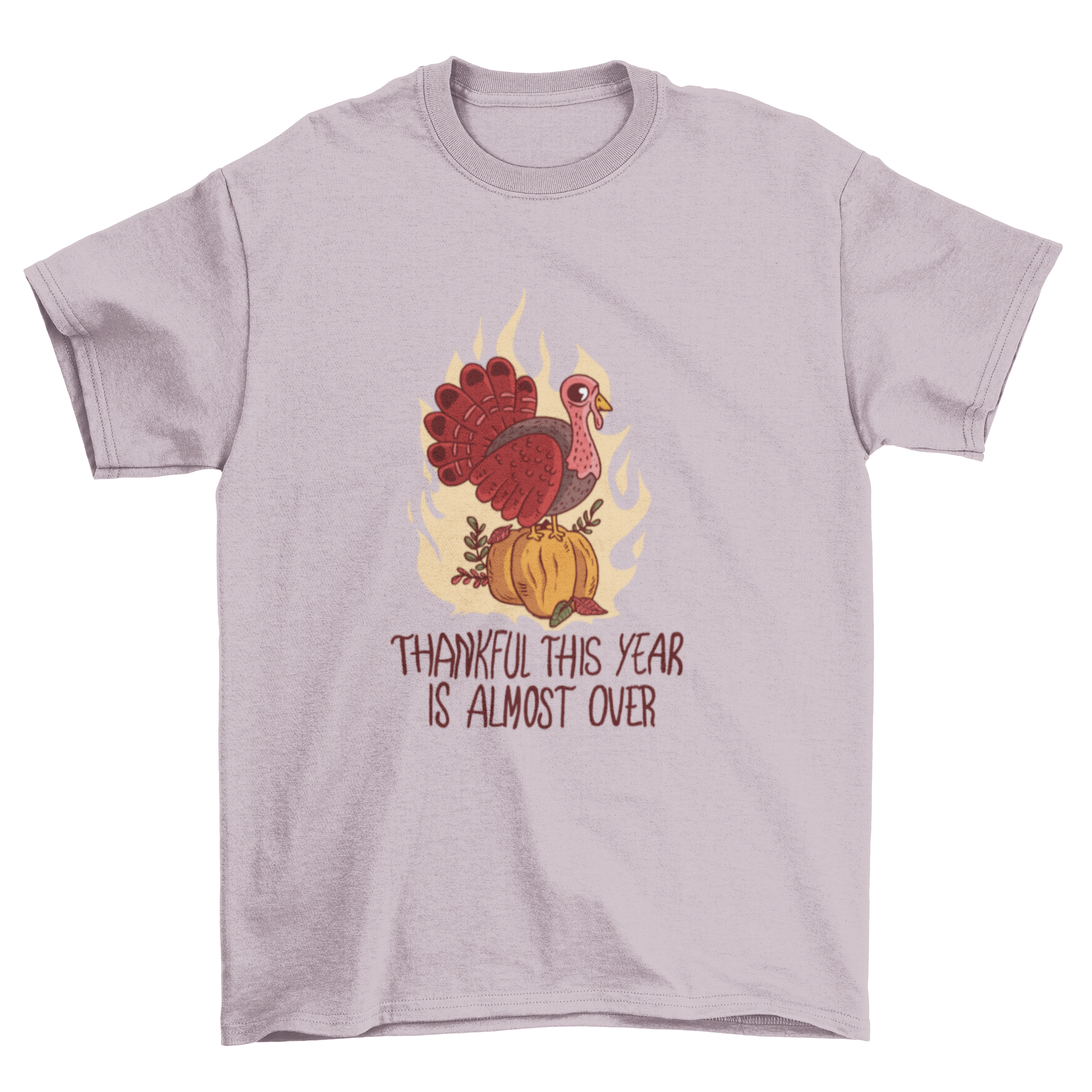 A humorous t-shirt featuring a turkey on fire with the quote 'Thankful this year is almost over' for a funny Thanksgiving twist.