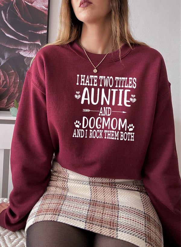 Auntie & Dogmom Sweat Shirt featuring a cozy fleece design, perfect for pet lovers.