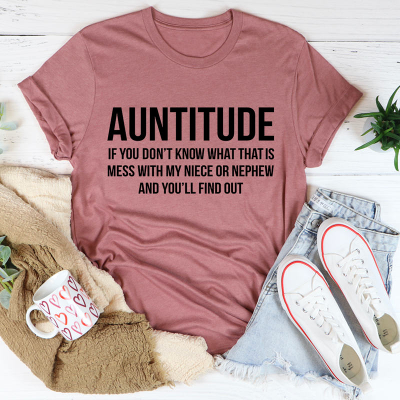 Auntitude T-Shirt made of soft ring-spun cotton, featuring double stitching for durability, available in various sizes.