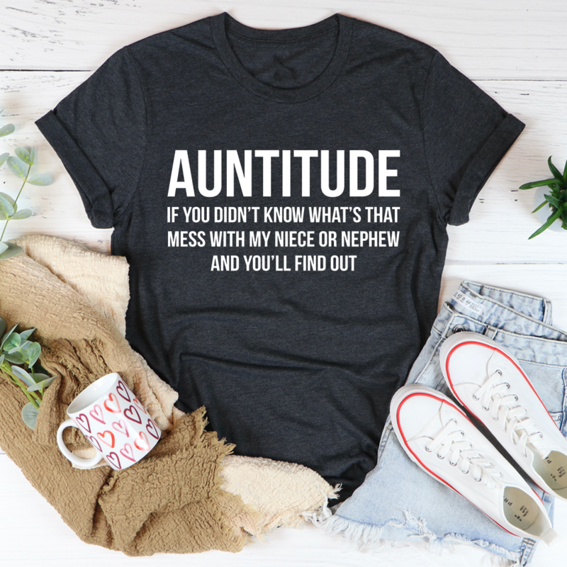 Auntitude T-Shirt made of soft ring-spun cotton, featuring double stitching for durability, available in various sizes.