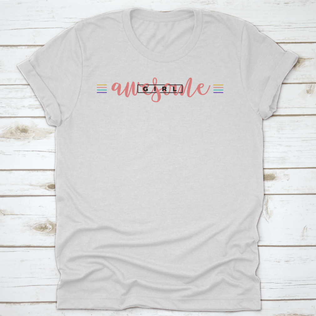 A stylish Awesome Girl Tee featuring a bold typography slogan, made from soft cotton fabric, perfect for casual wear.