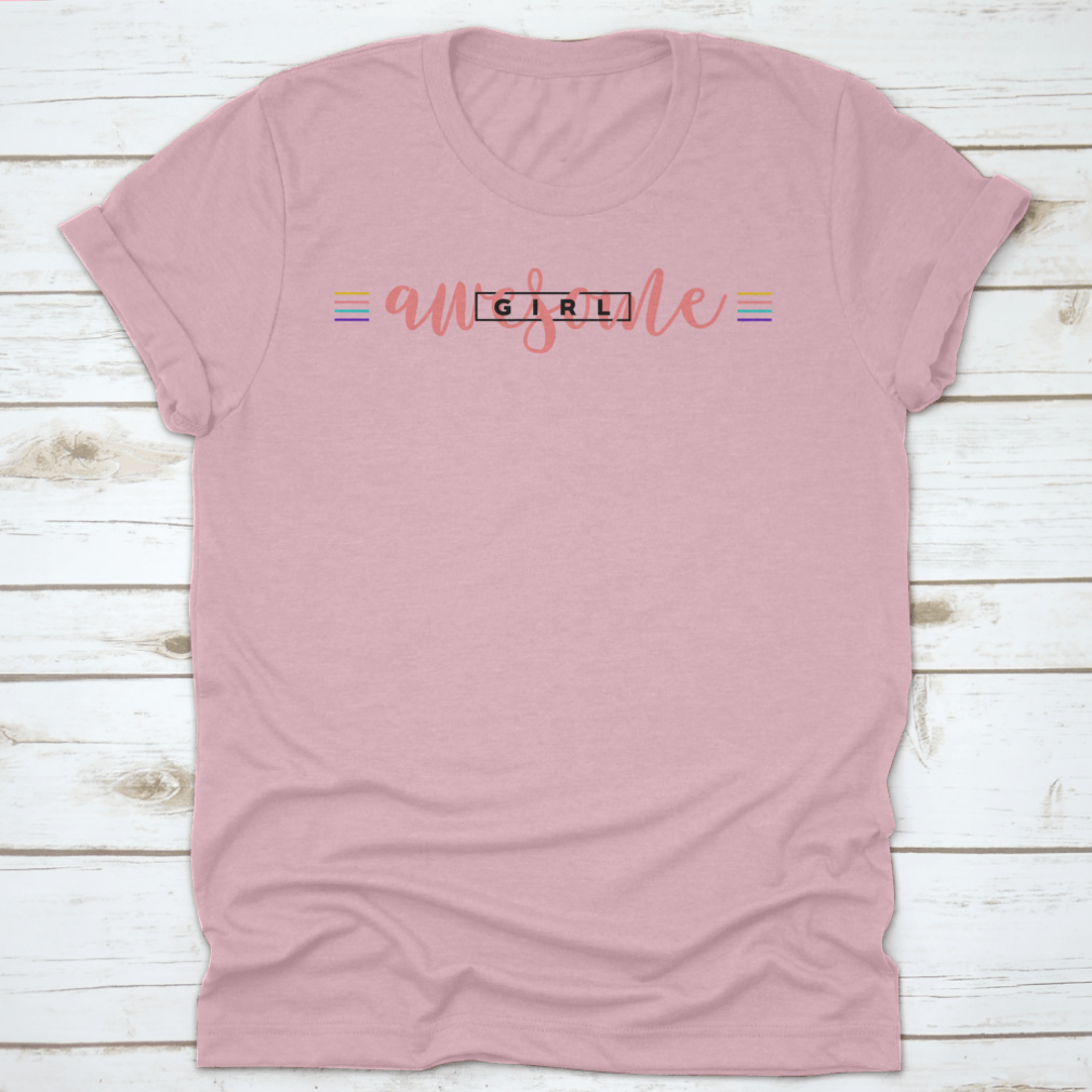 A stylish Awesome Girl Tee featuring a bold typography slogan, made from soft cotton fabric, perfect for casual wear.