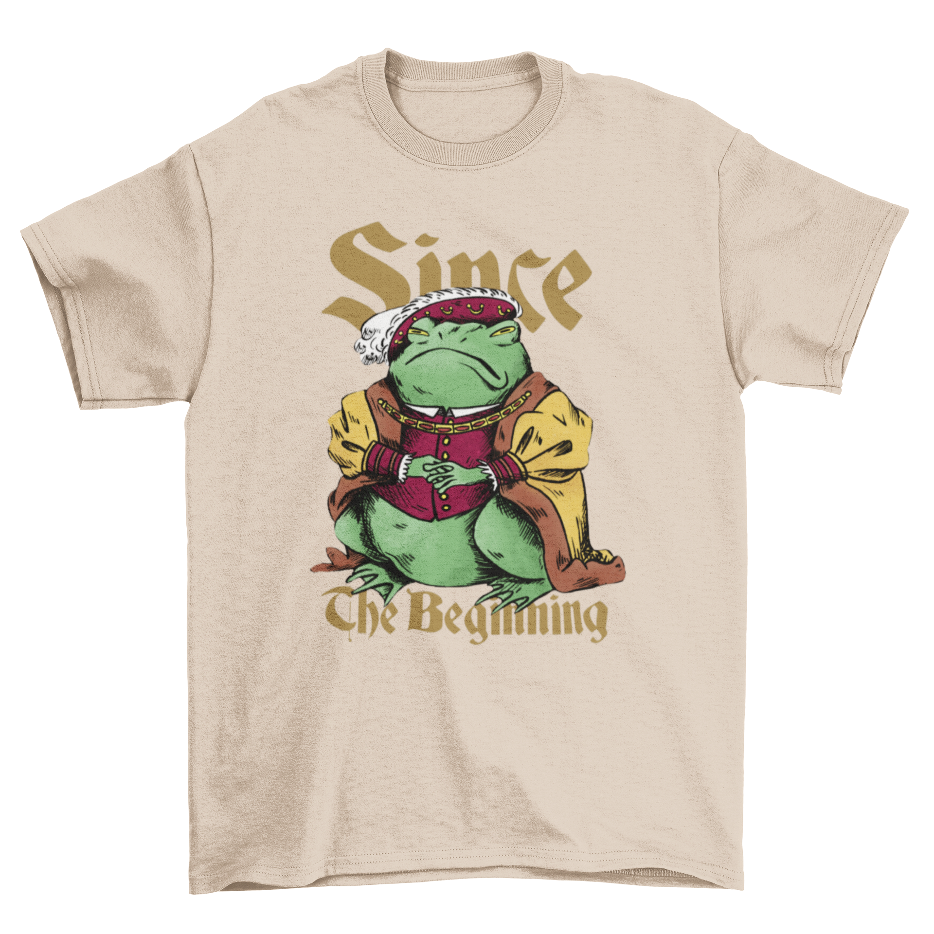 Awesome t-shirt featuring a frog dressed as King Henry VIII with the quote 'Since the beginning'.