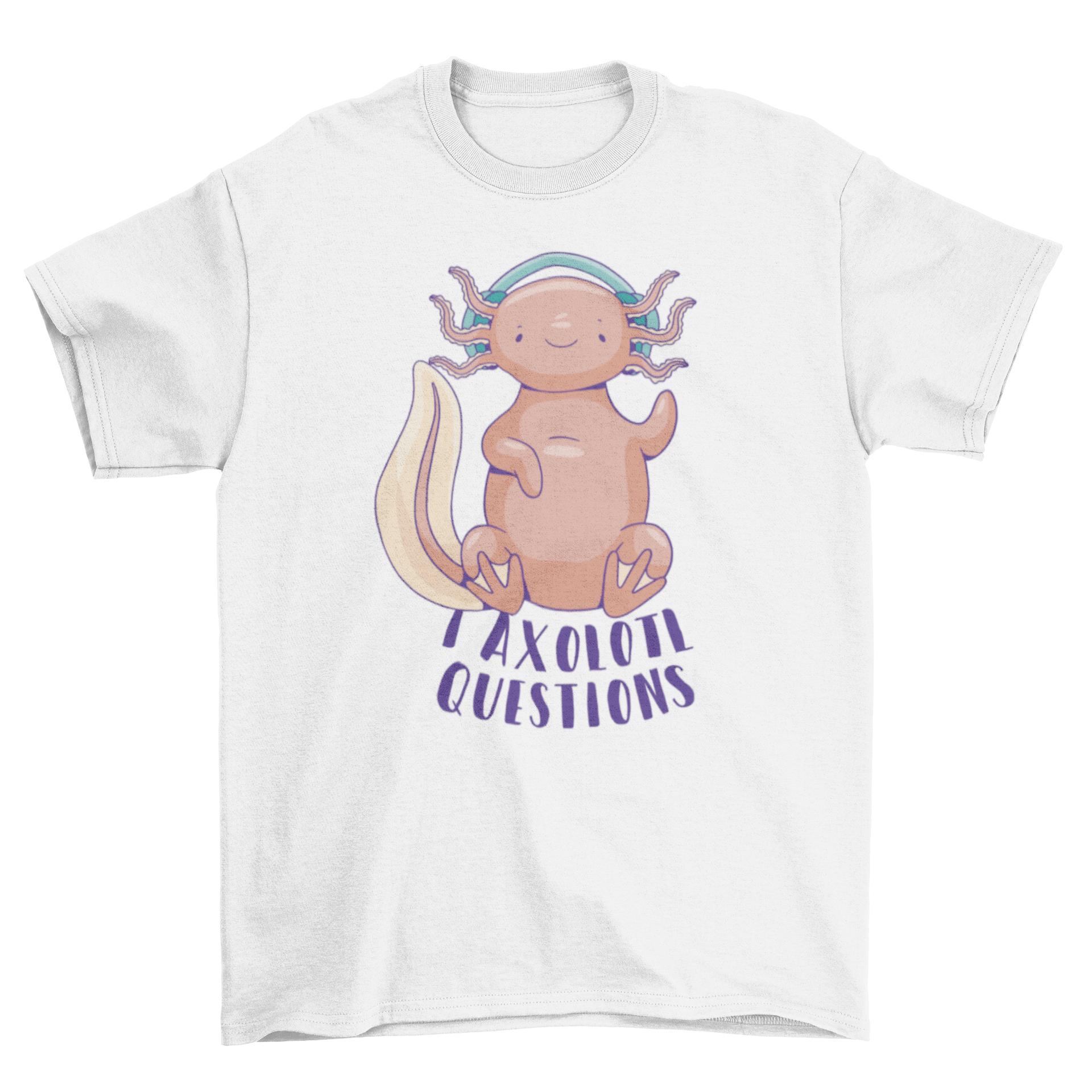 A colorful t-shirt featuring a cute axolotl wearing headphones, with the quote 'I axolotl questions' printed below.