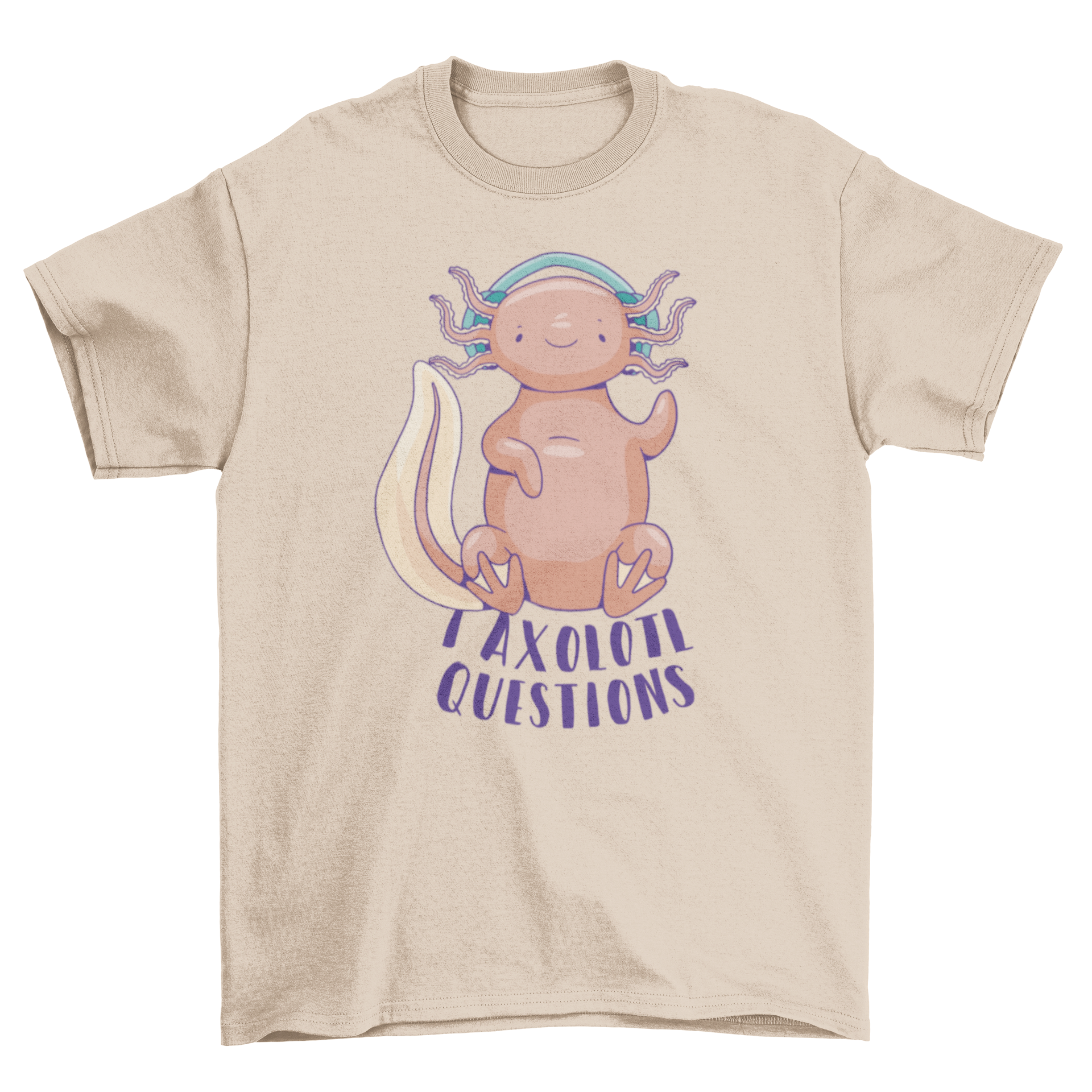 A colorful t-shirt featuring a cute axolotl wearing headphones, with the quote 'I axolotl questions' printed below.