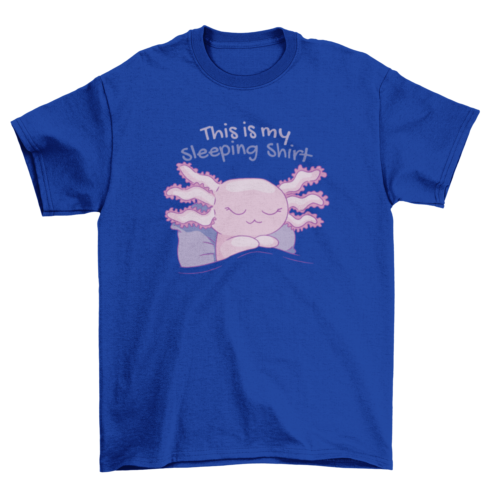 A cozy t-shirt featuring a cute sleeping axolotl and the quote 'This is my sleeping shirt'.