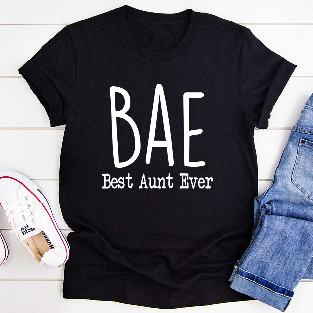 BAE Best Aunt Ever T-Shirt in soft cotton, featuring a vibrant print and durable stitching, perfect for celebrating a beloved aunt.