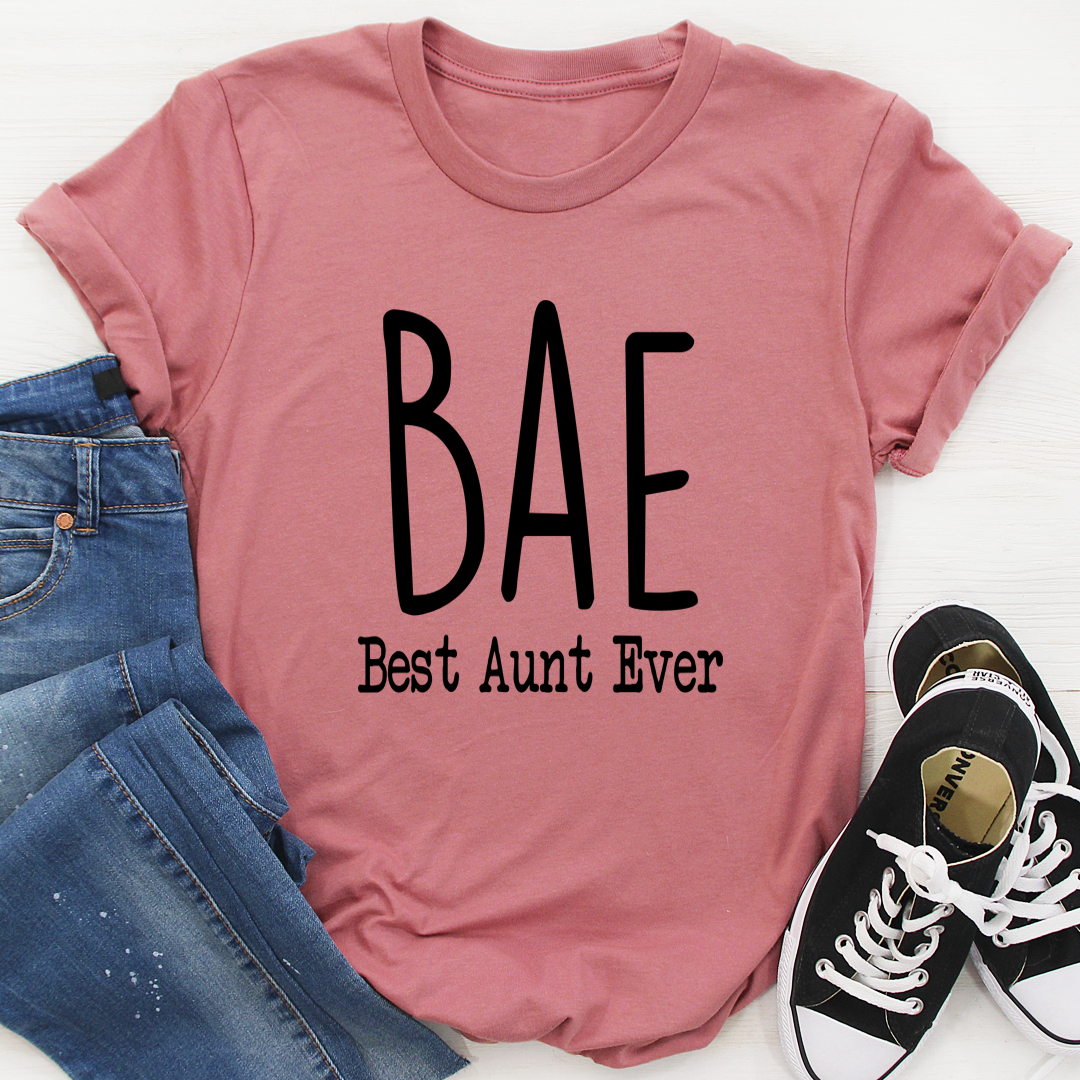 BAE Best Aunt Ever T-Shirt in soft cotton, featuring a vibrant print and durable stitching, perfect for celebrating a beloved aunt.