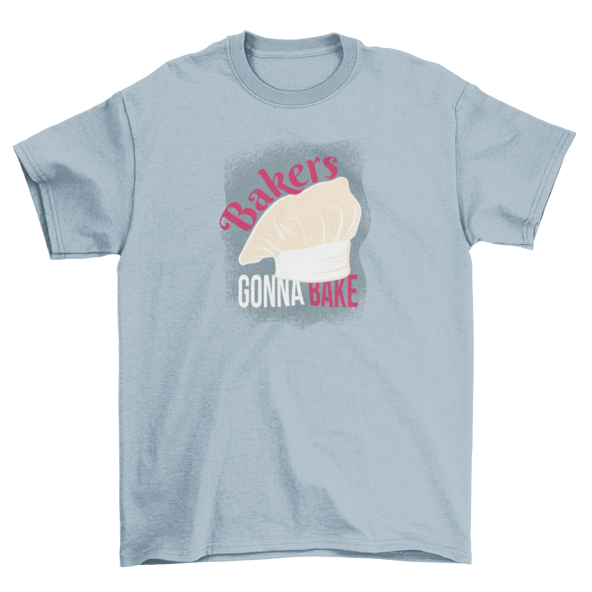 Bakers Gonna Bake T-shirt featuring a chef's hat and stylish fonts.