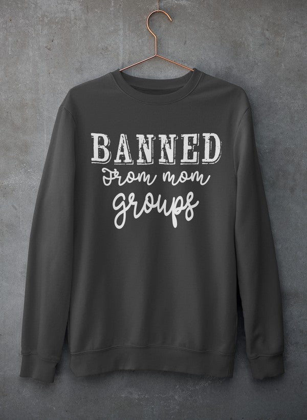 Banned From Mom Groups Hoodie featuring a unique artistic design, adjustable hood, and cozy fleece lining.