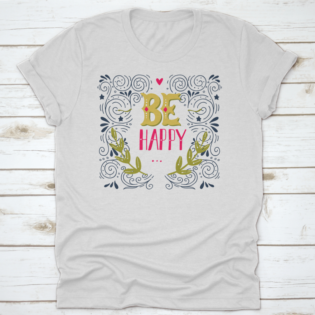 Be Happy Hand Drawn Vintage Illustration T-shirt featuring a unique design and classic fit, made from 100% cotton.