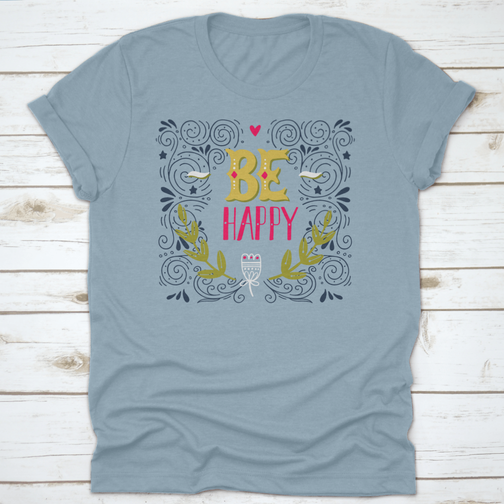 Be Happy Hand Drawn Vintage Illustration T-shirt featuring a unique design and classic fit, made from 100% cotton.