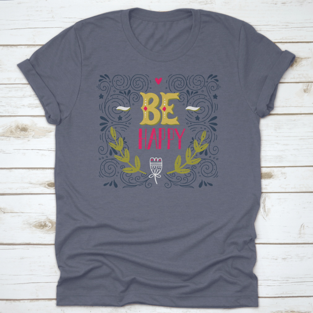 Be Happy Hand Drawn Vintage Illustration T-shirt featuring a unique design and classic fit, made from 100% cotton.