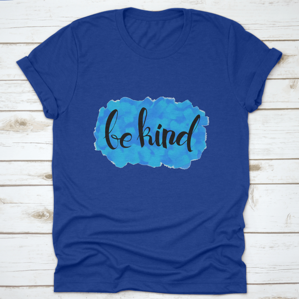 Be Kind Watercolor Design T-Shirt featuring a colorful watercolor print on a soft cotton fabric.