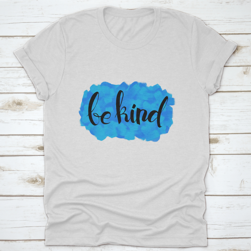 Be Kind Watercolor Design T-Shirt featuring a colorful watercolor print on a soft cotton fabric.