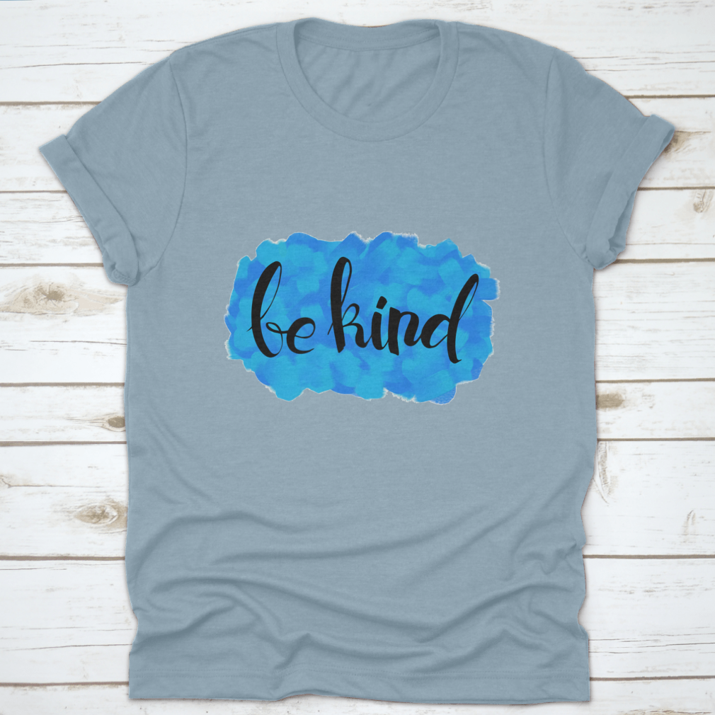 Be Kind Watercolor Design T-Shirt featuring a colorful watercolor print on a soft cotton fabric.