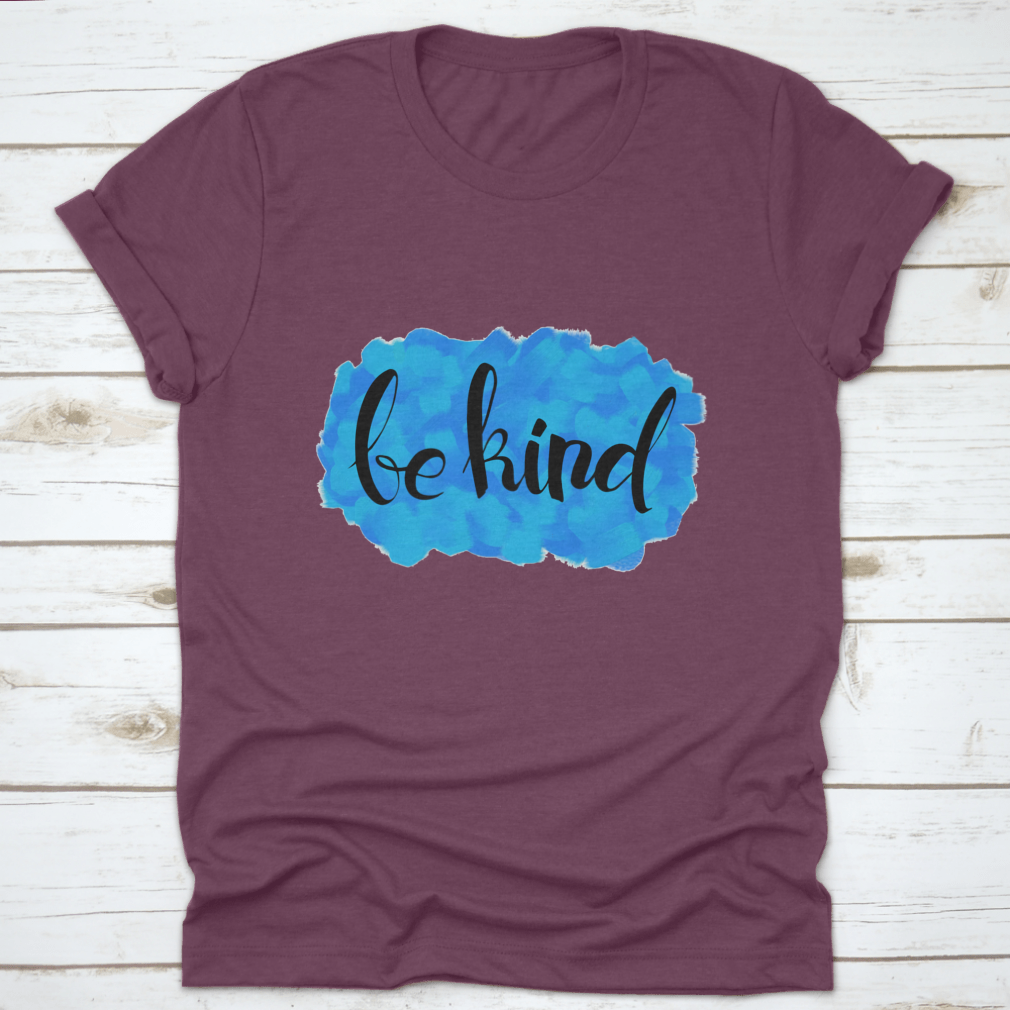 Be Kind Watercolor Design T-Shirt featuring a colorful watercolor print on a soft cotton fabric.