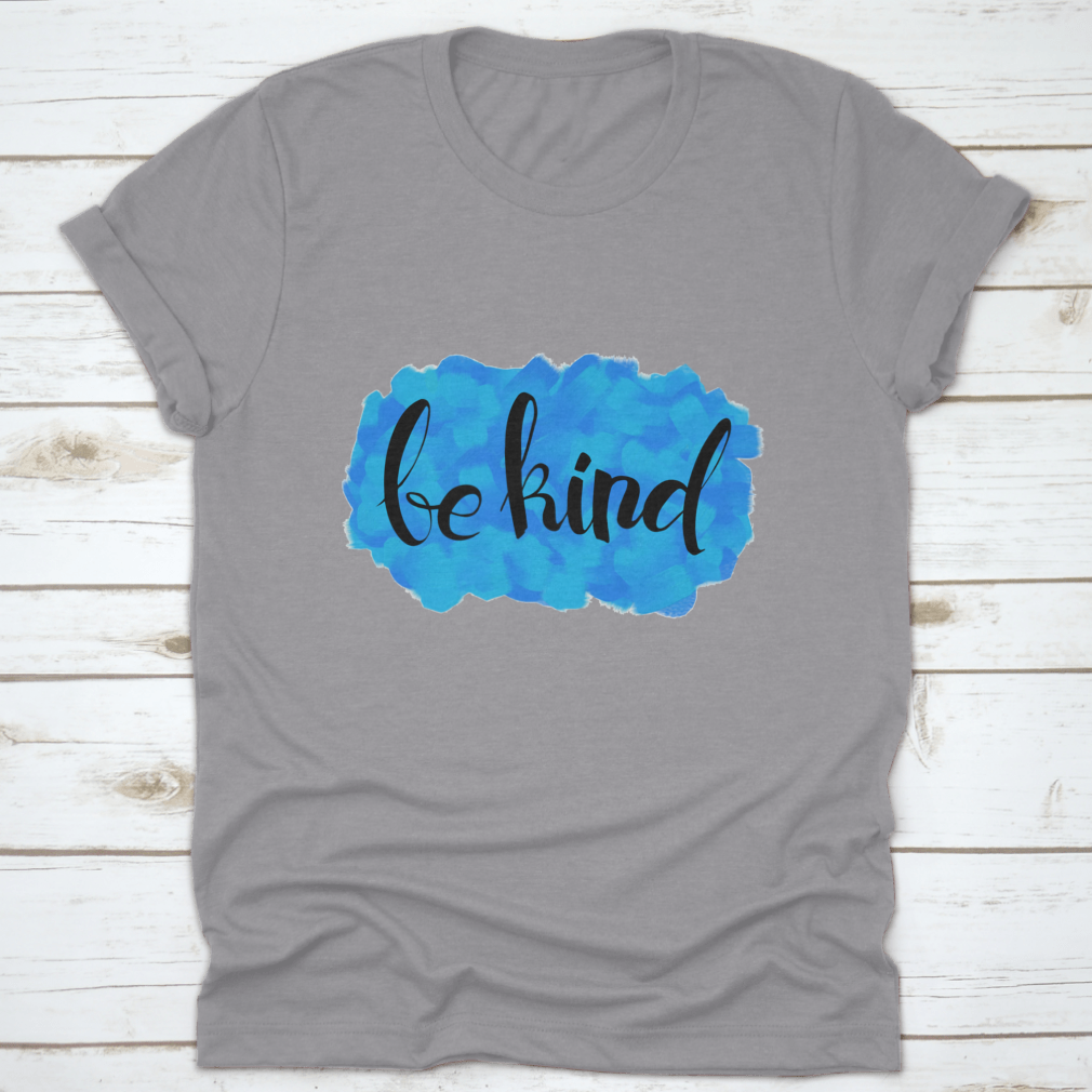 Be Kind Watercolor Design T-Shirt featuring a colorful watercolor print on a soft cotton fabric.