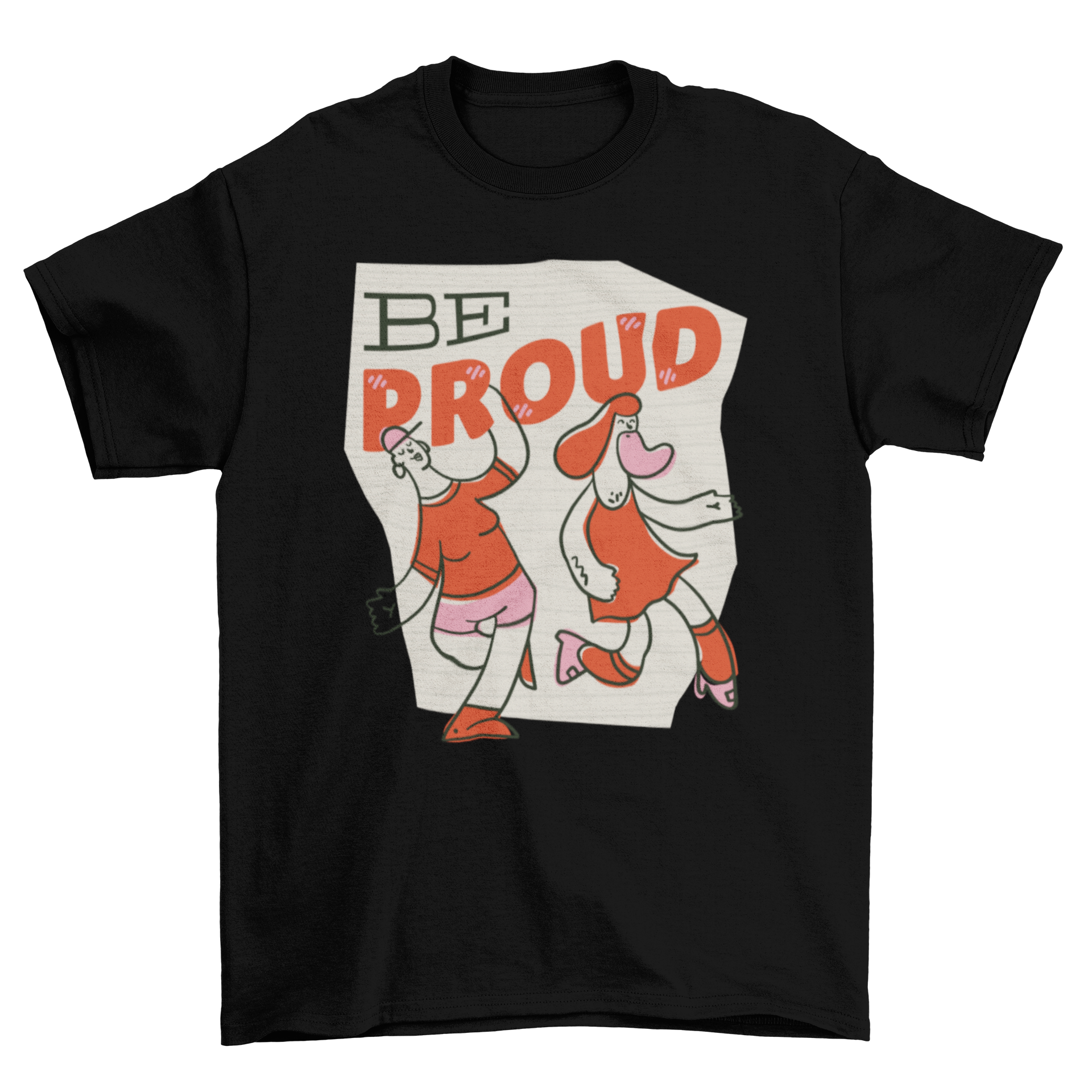 Be Proud t-shirt featuring a dancing illustration and bold lettering, celebrating LGBTQ+ pride.