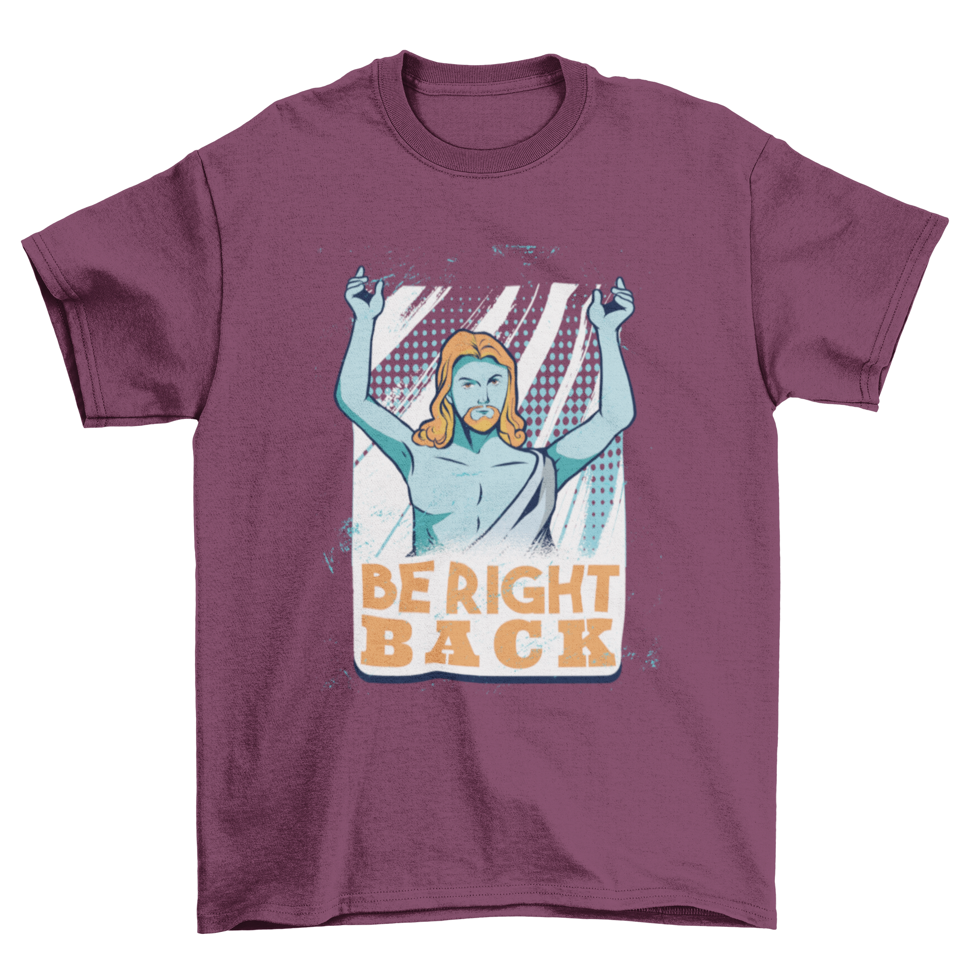 Be Right Back t-shirt featuring a humorous Jesus illustration with hands raised on an abstract background.