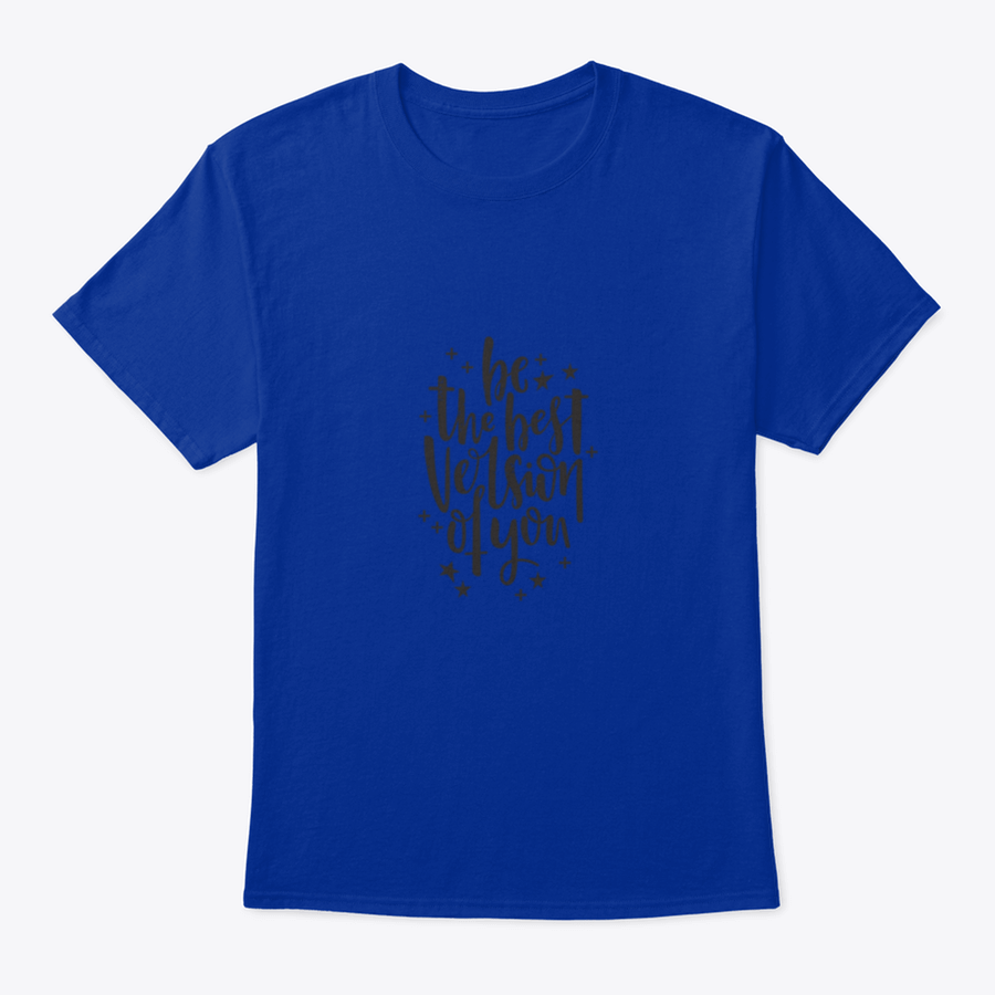 A stylish t-shirt featuring hand-drawn lettering that reads 'Be The Best Version Of You', made from soft cotton fabric.