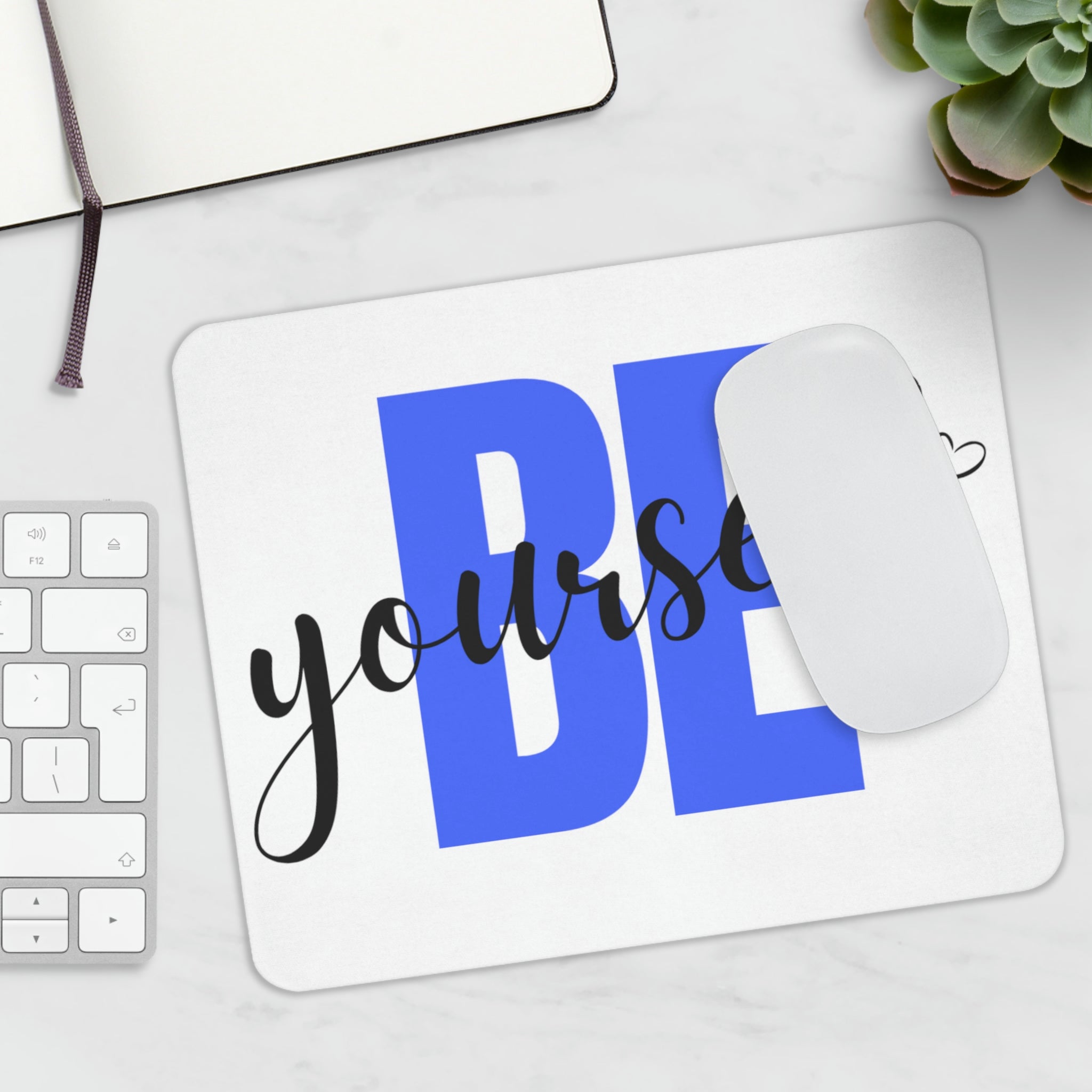 Be Yourself Mouse Pad featuring a vibrant design with motivational text, perfect for enhancing workspace aesthetics.