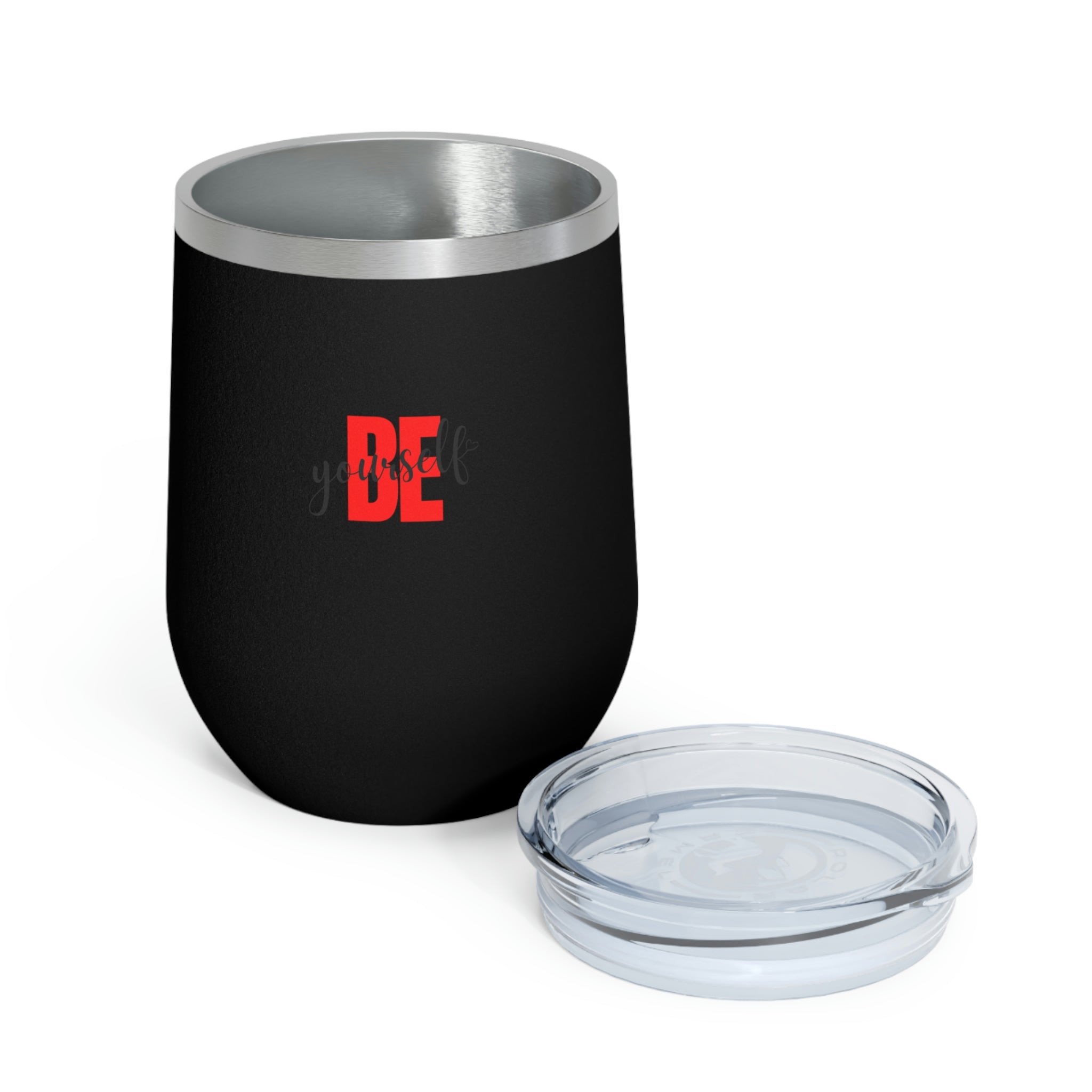 Be Yourself Wine Tumbler in stainless steel with a clear plastic lid, showcasing its stylish design and double insulation features.