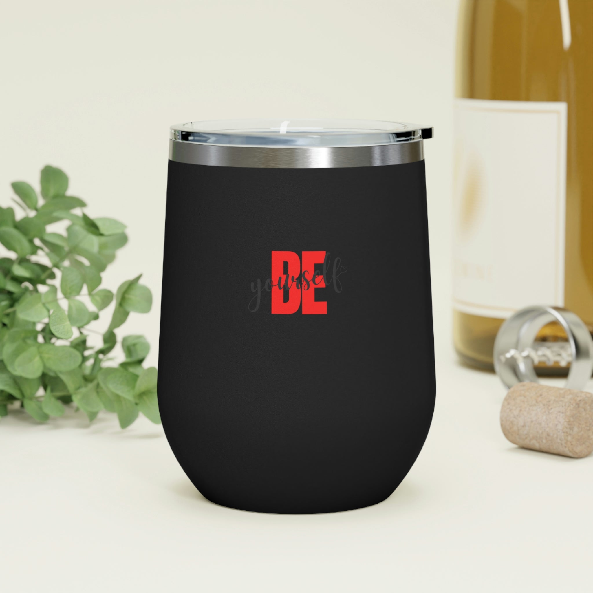 Be Yourself Wine Tumbler in stainless steel with a clear plastic lid, showcasing its stylish design and double insulation features.