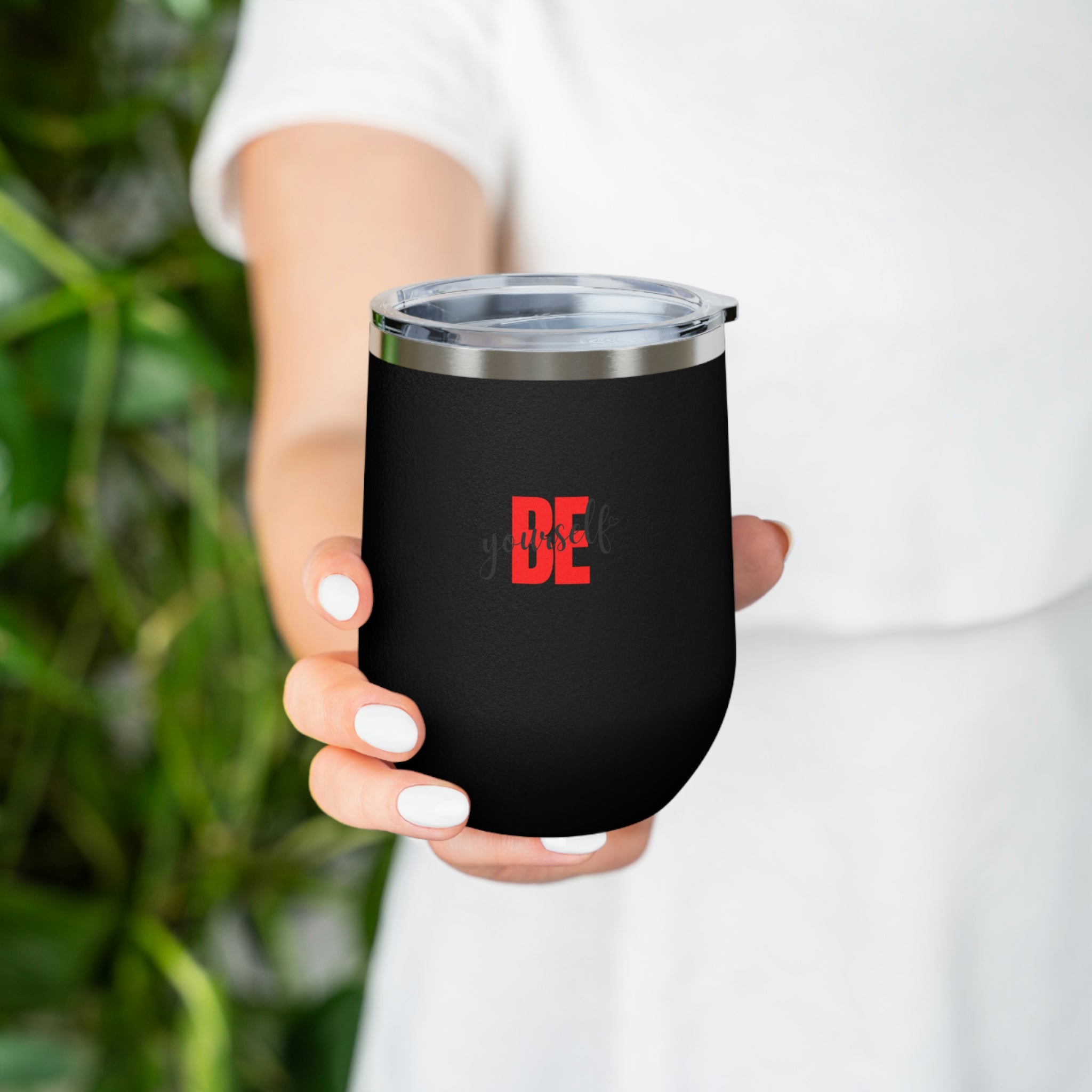 Be Yourself Wine Tumbler in stainless steel with a clear plastic lid, showcasing its stylish design and double insulation features.